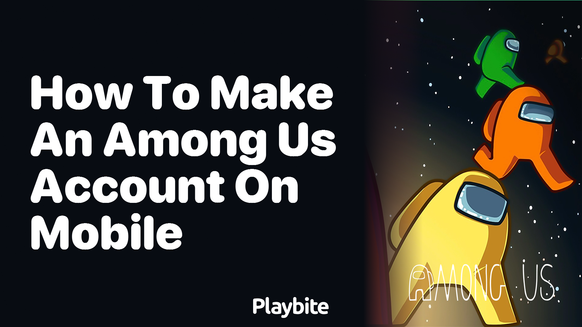 How to Make an Among Us Account on Mobile