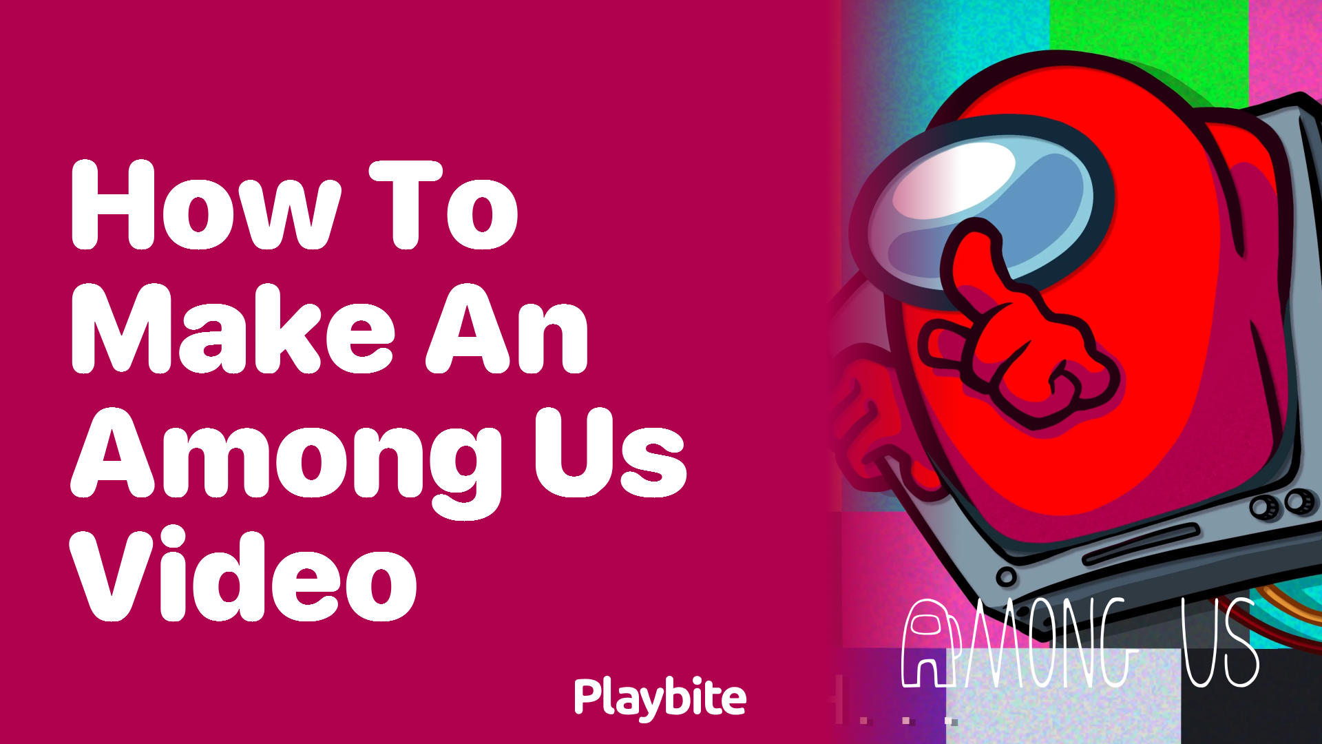 How to Make an Among Us Video That Captures Epic Moments