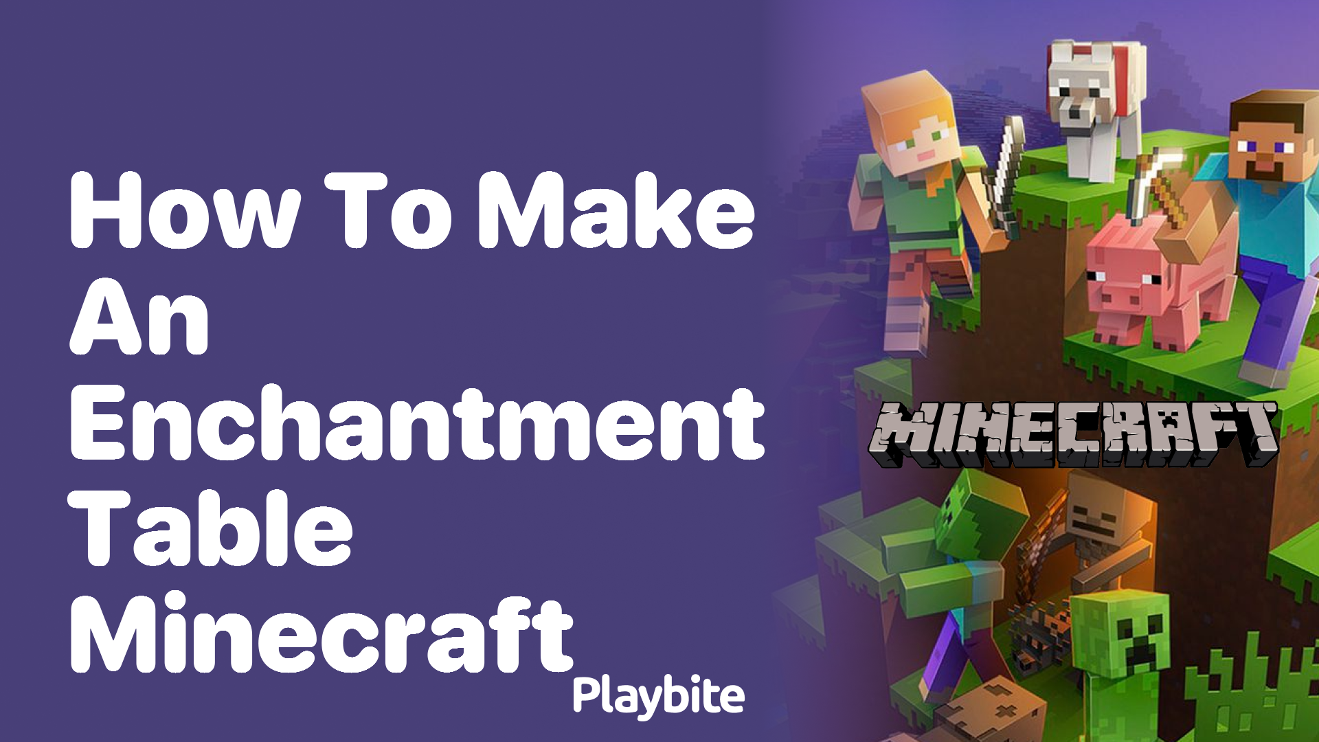 How to Make an Enchantment Table in Minecraft