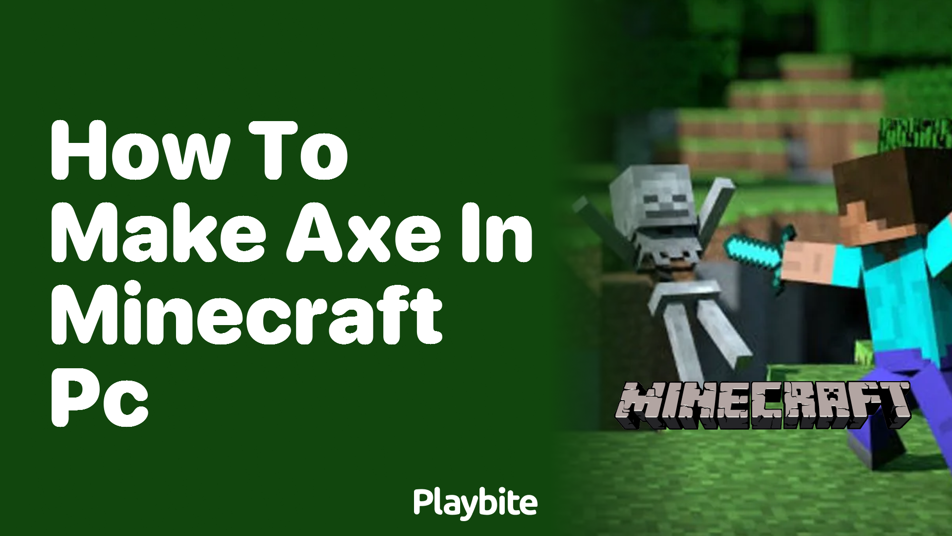 How to Make an Axe in Minecraft PC
