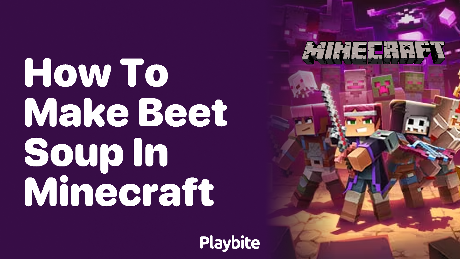 How to Make Beet Soup in Minecraft