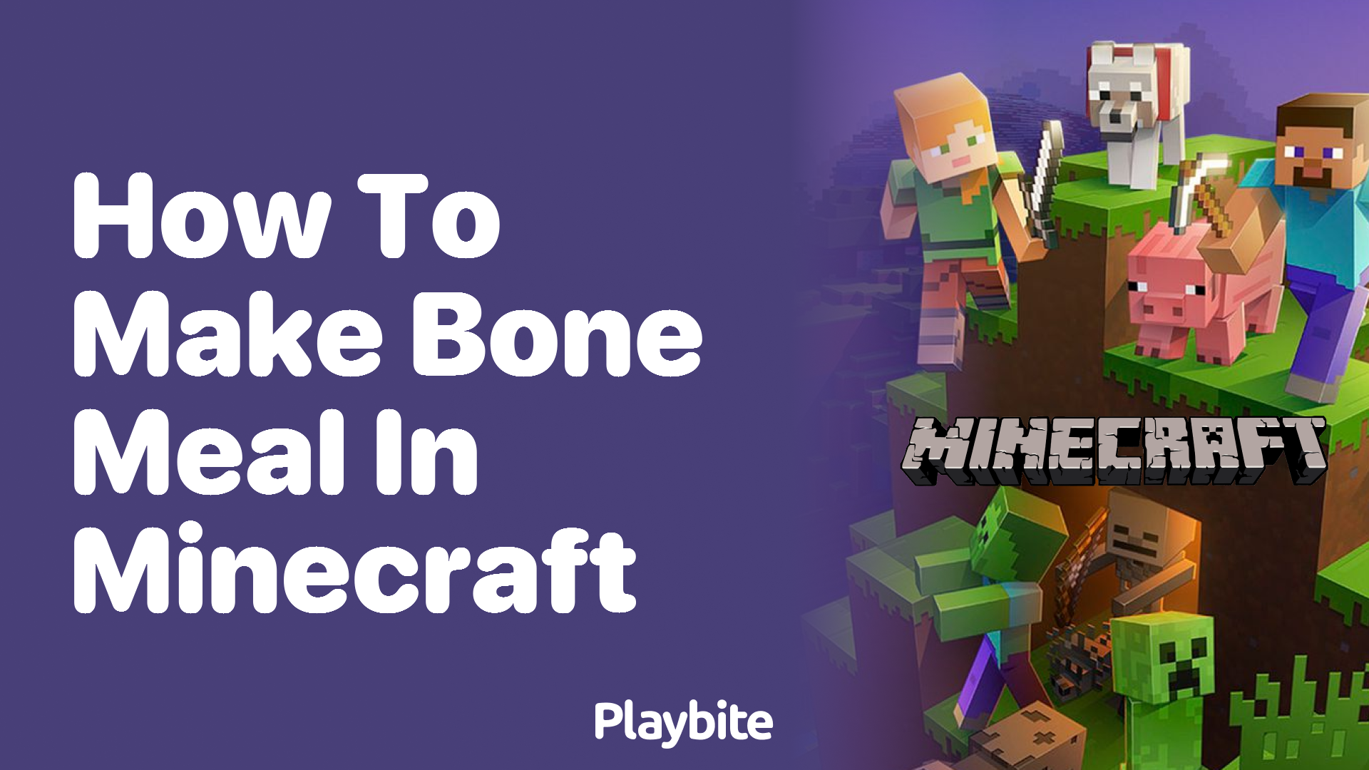 How to Make Bone Meal in Minecraft: A Simple Guide