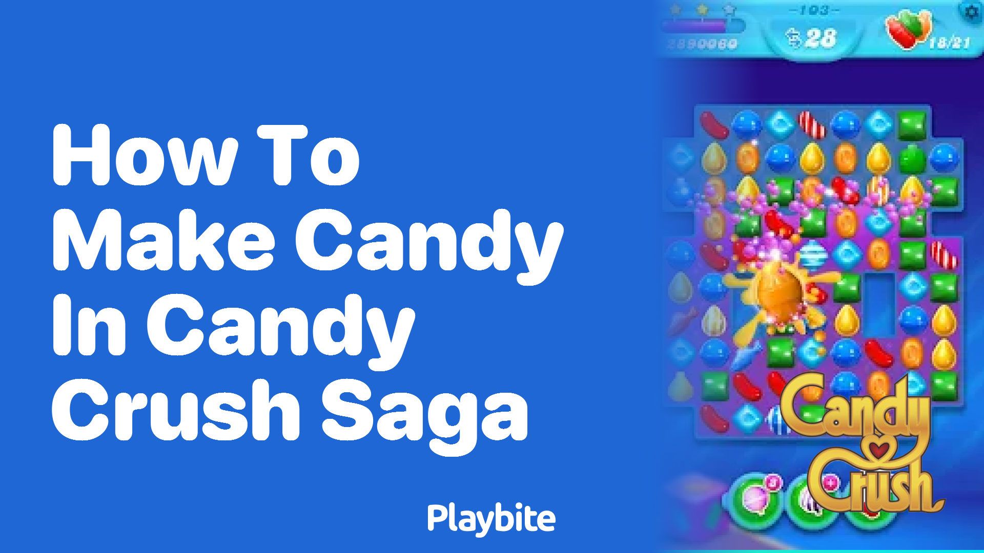 How to Make Special Candies in Candy Crush Saga Playbite