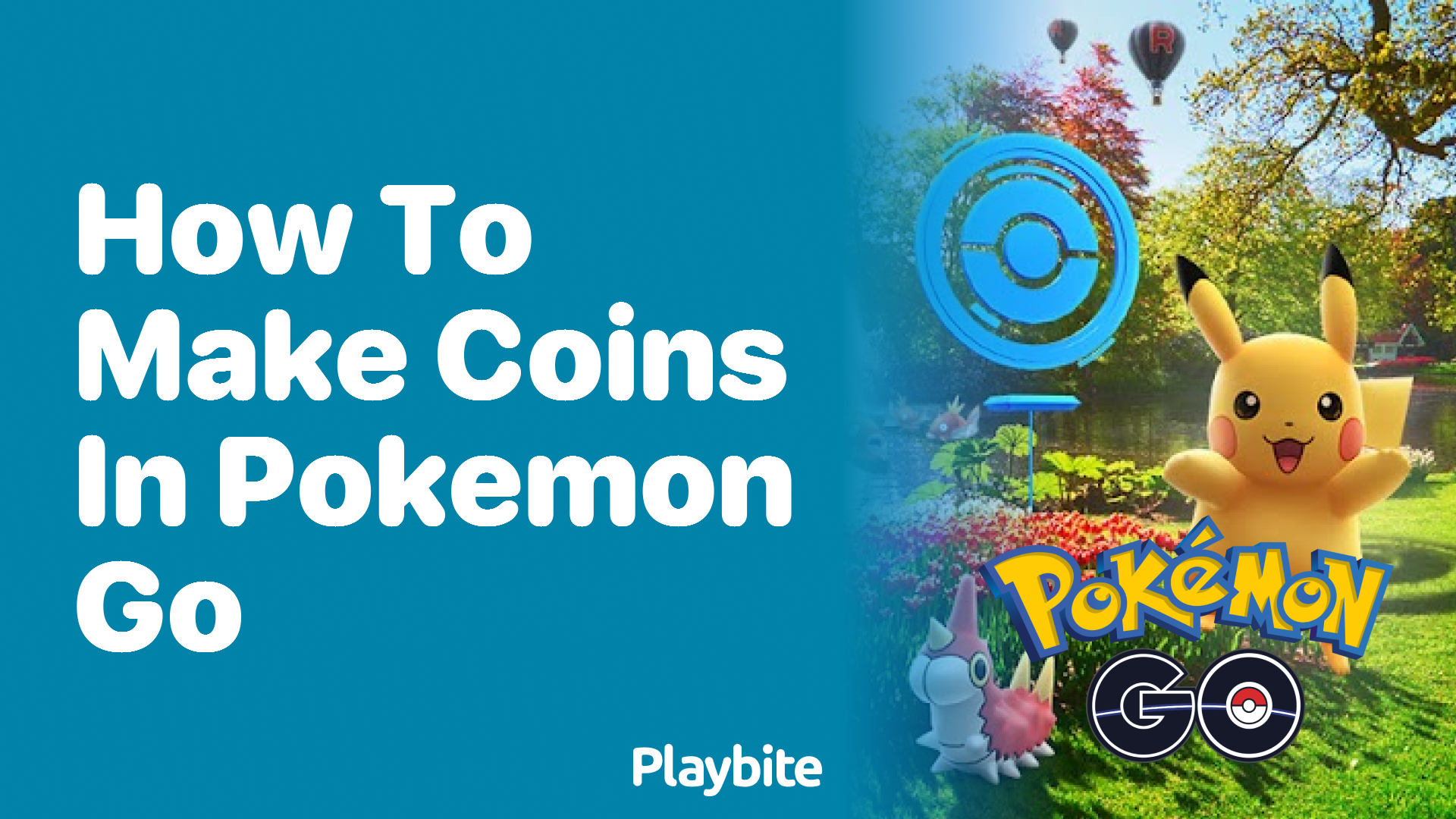 How to Make Coins in Pokemon GO: A Fun Guide