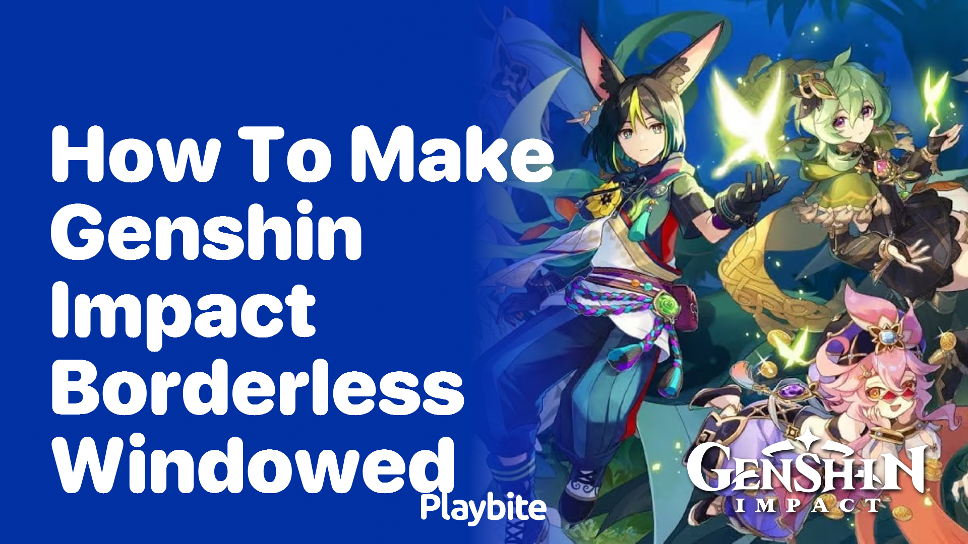 How to Make Genshin Impact Borderless Windowed