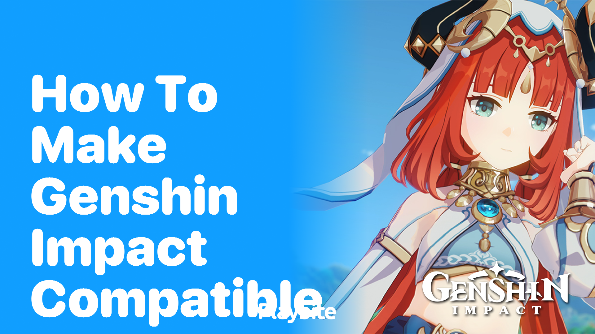 How to Make Genshin Impact Compatible with Your Device