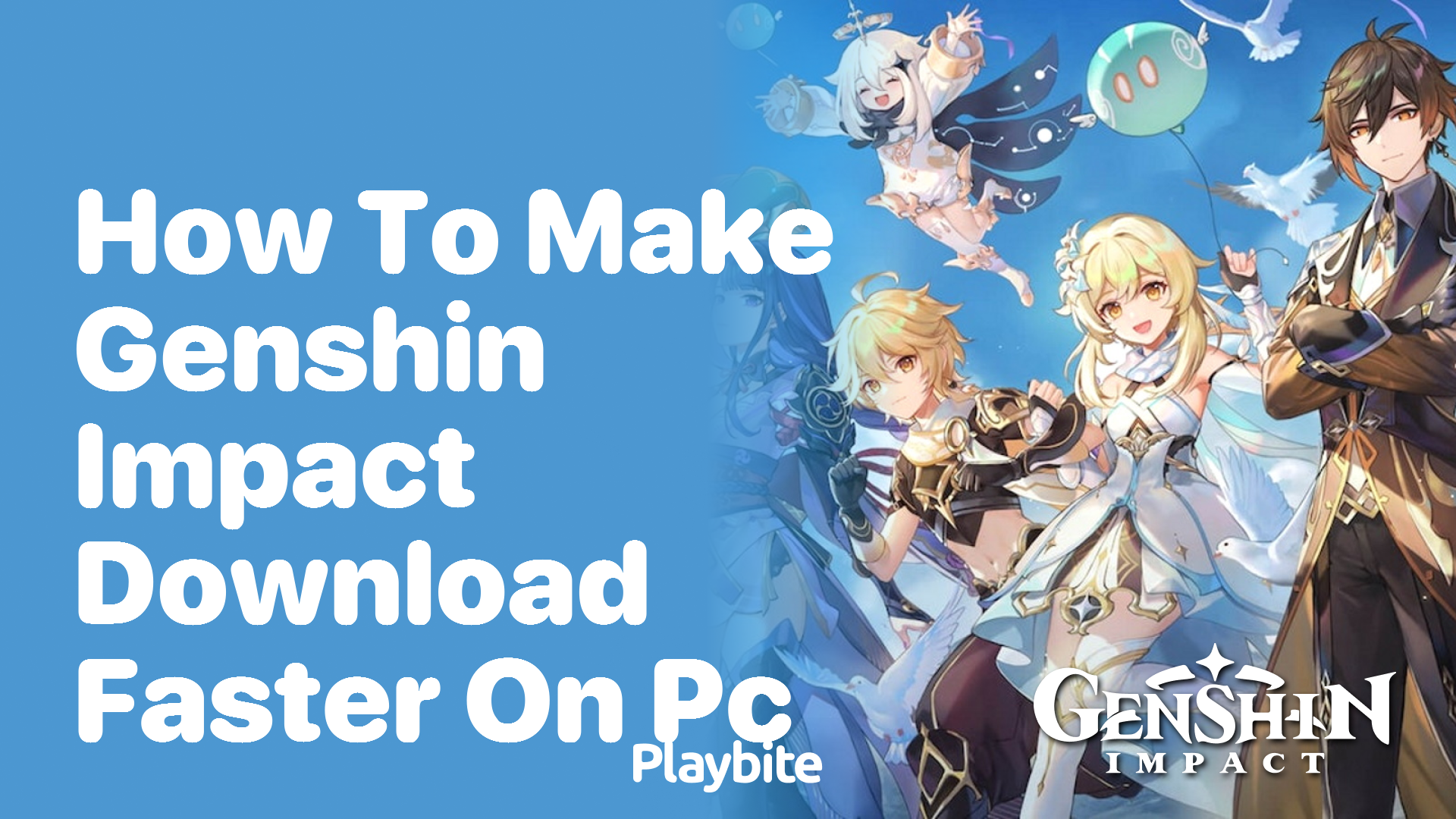 How to Make Your Genshin Impact Download Faster on PC