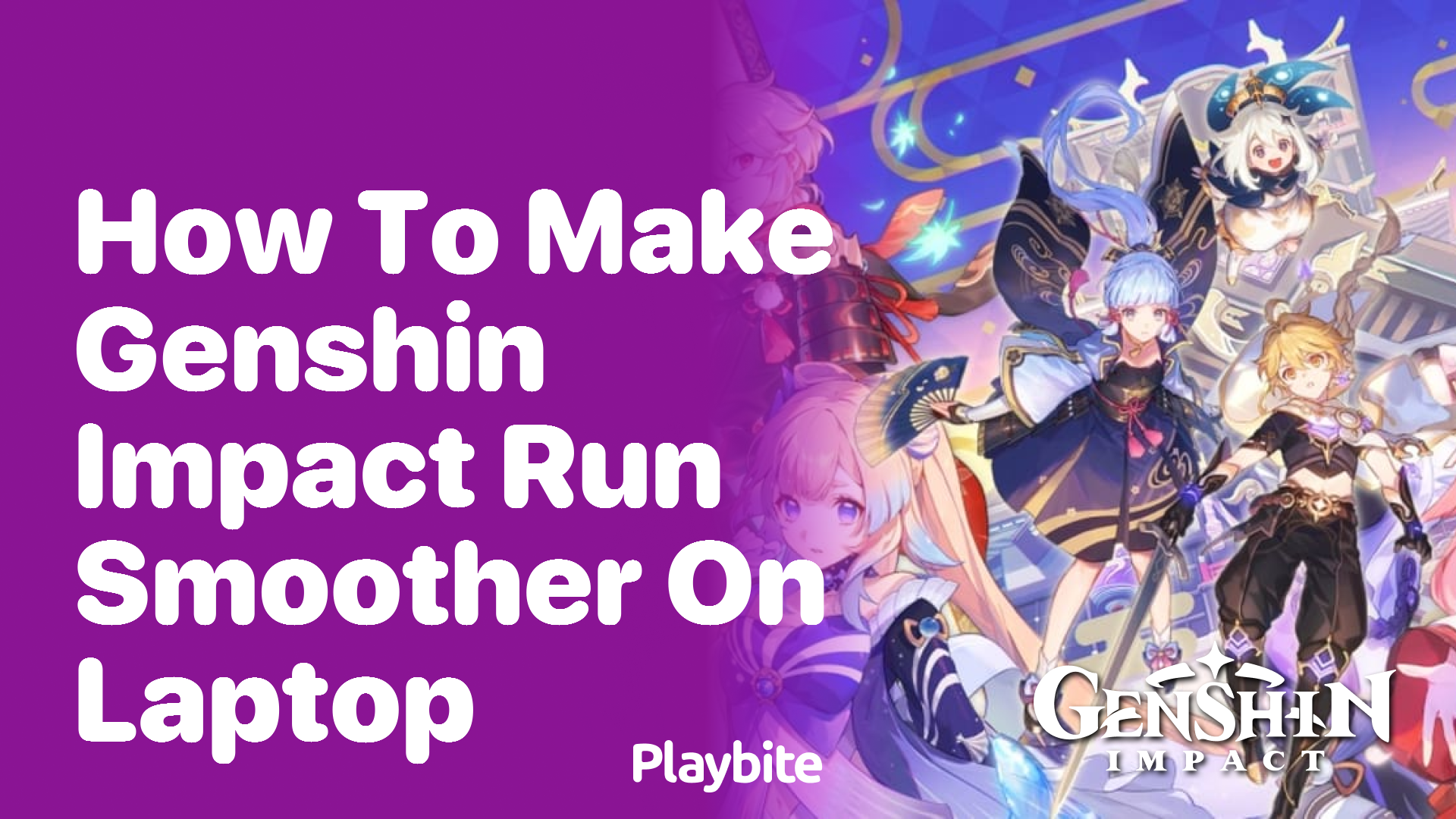 How to Make Genshin Impact Run Smoother on Your Laptop