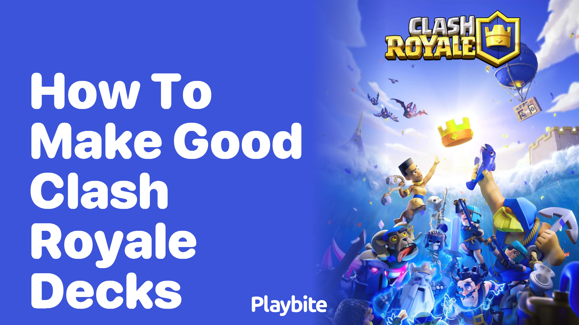 How to Make Good Clash Royale Decks