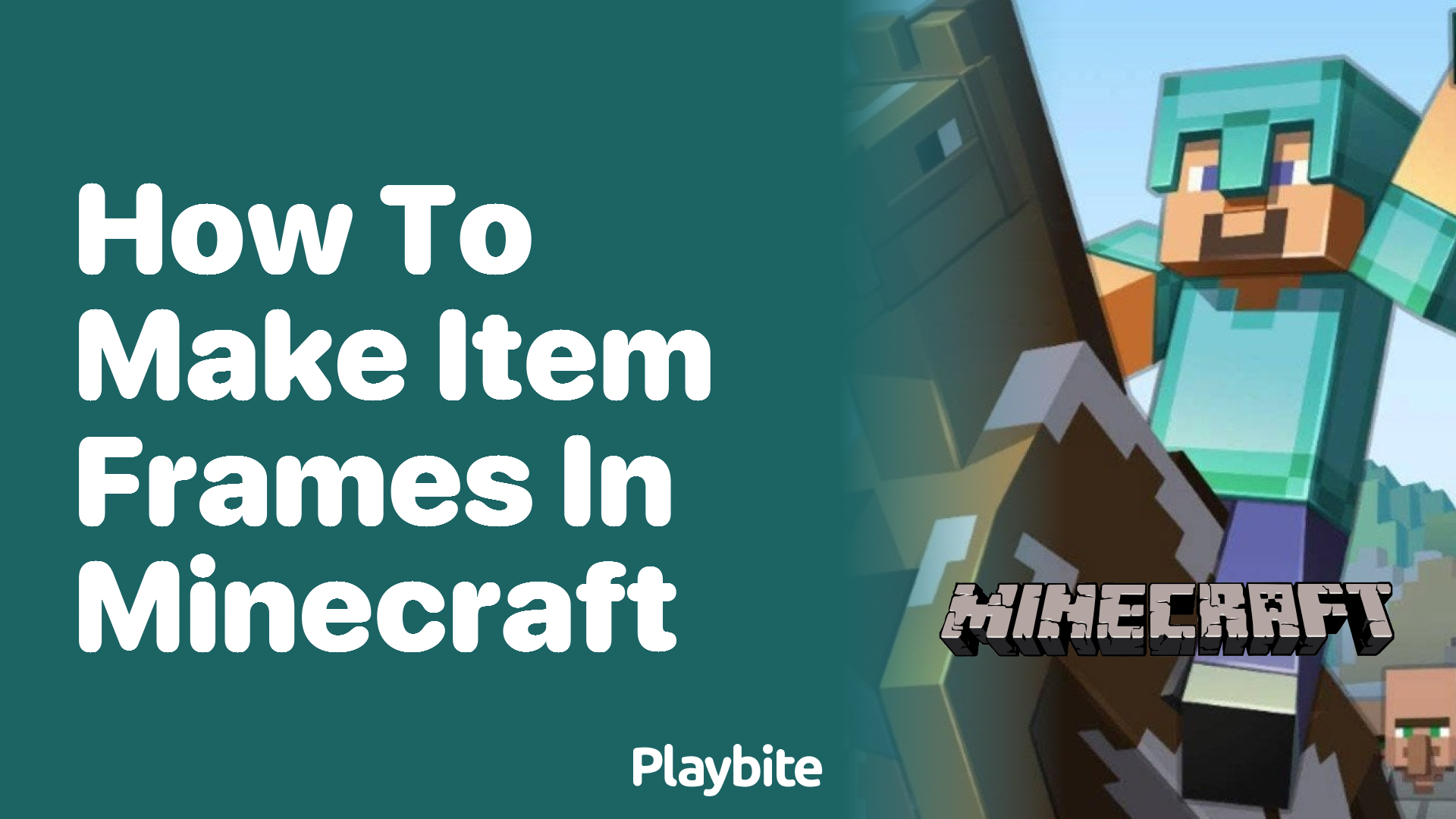 How to Make Item Frames in Minecraft Playbite
