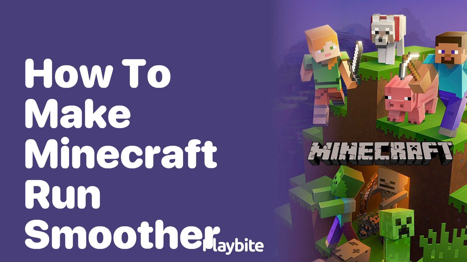 How to Make Minecraft Run Smoother: Easy Tips for Gamers - Playbite