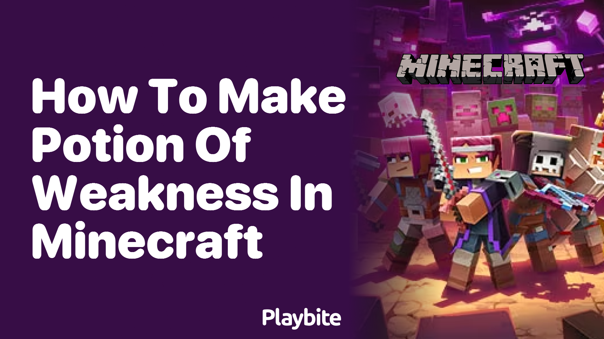 How to Make a Potion of Weakness in Minecraft