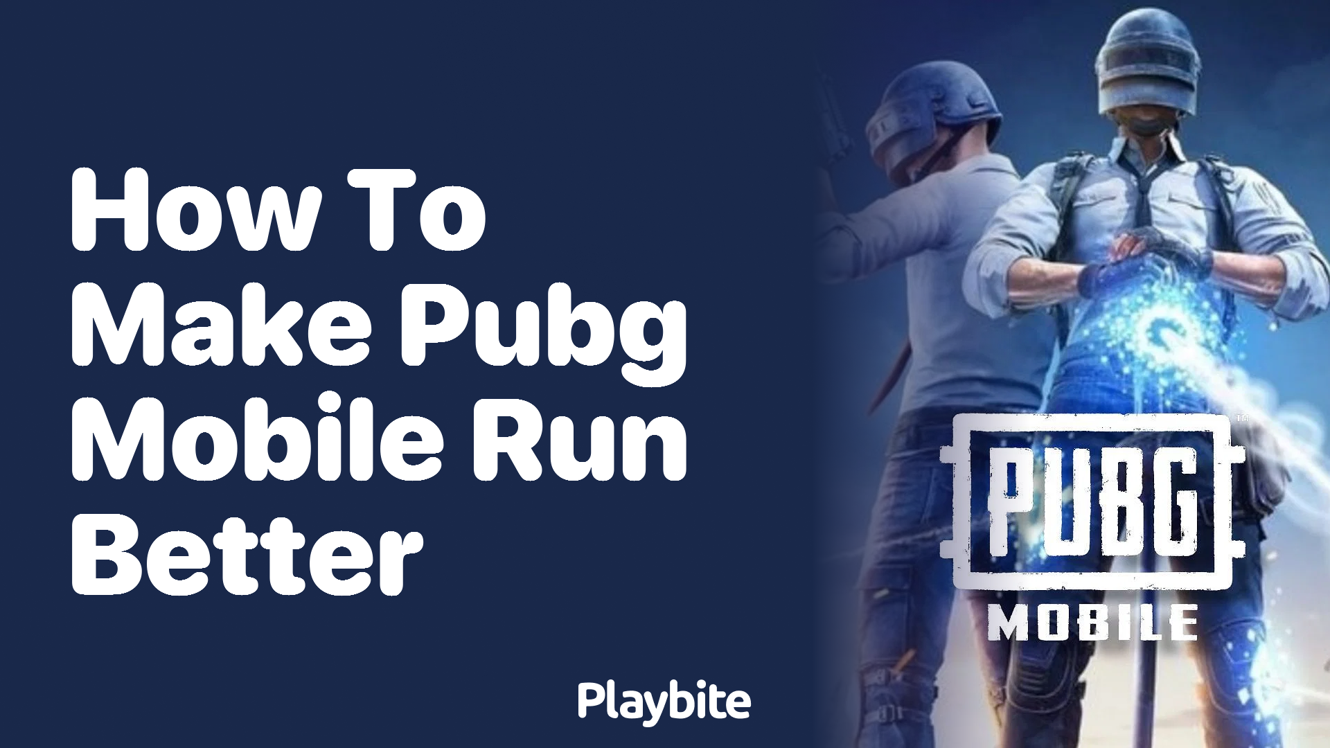 How to Make PUBG Mobile Run Better