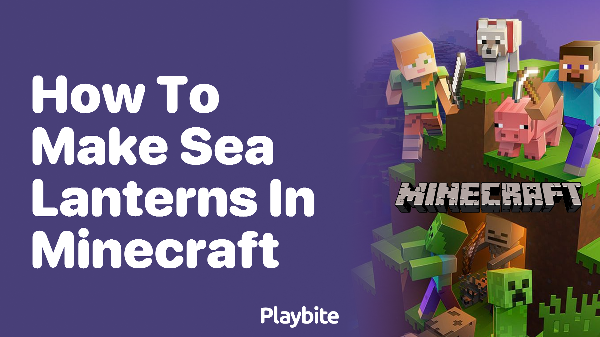 How to Make Sea Lanterns in Minecraft