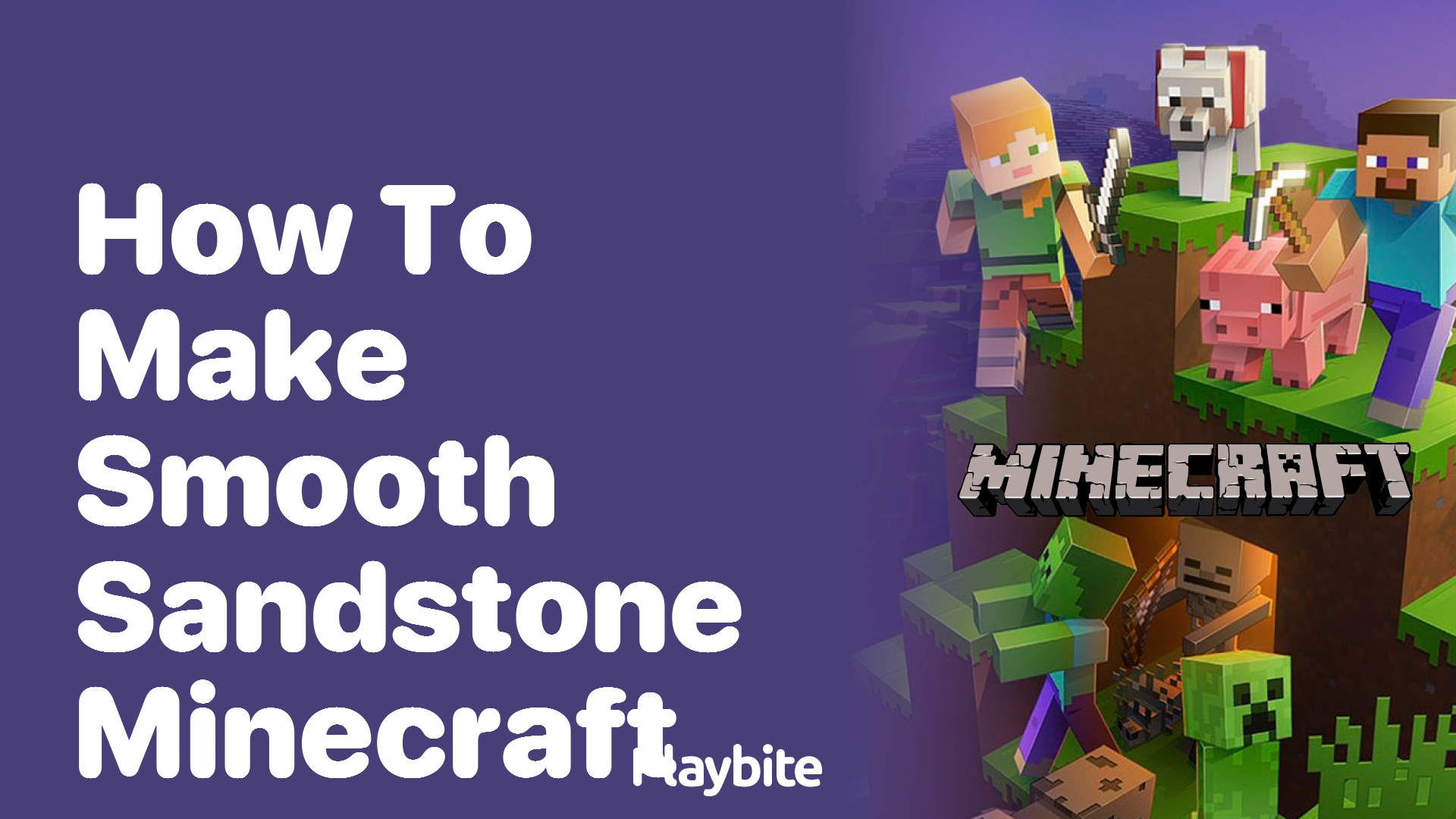 How to Make Smooth Sandstone in Minecraft
