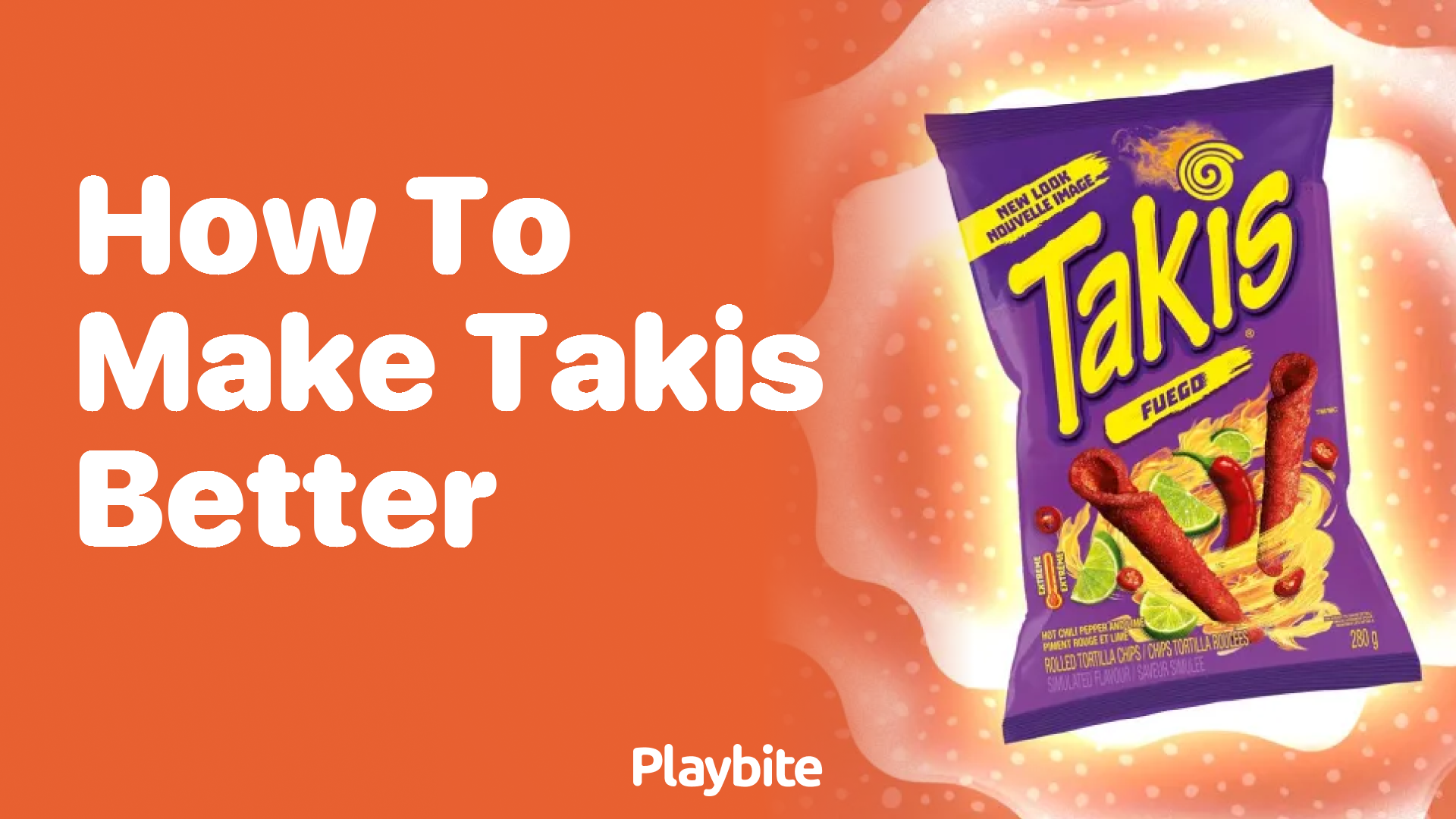 How to Make Takis Even More Delicious