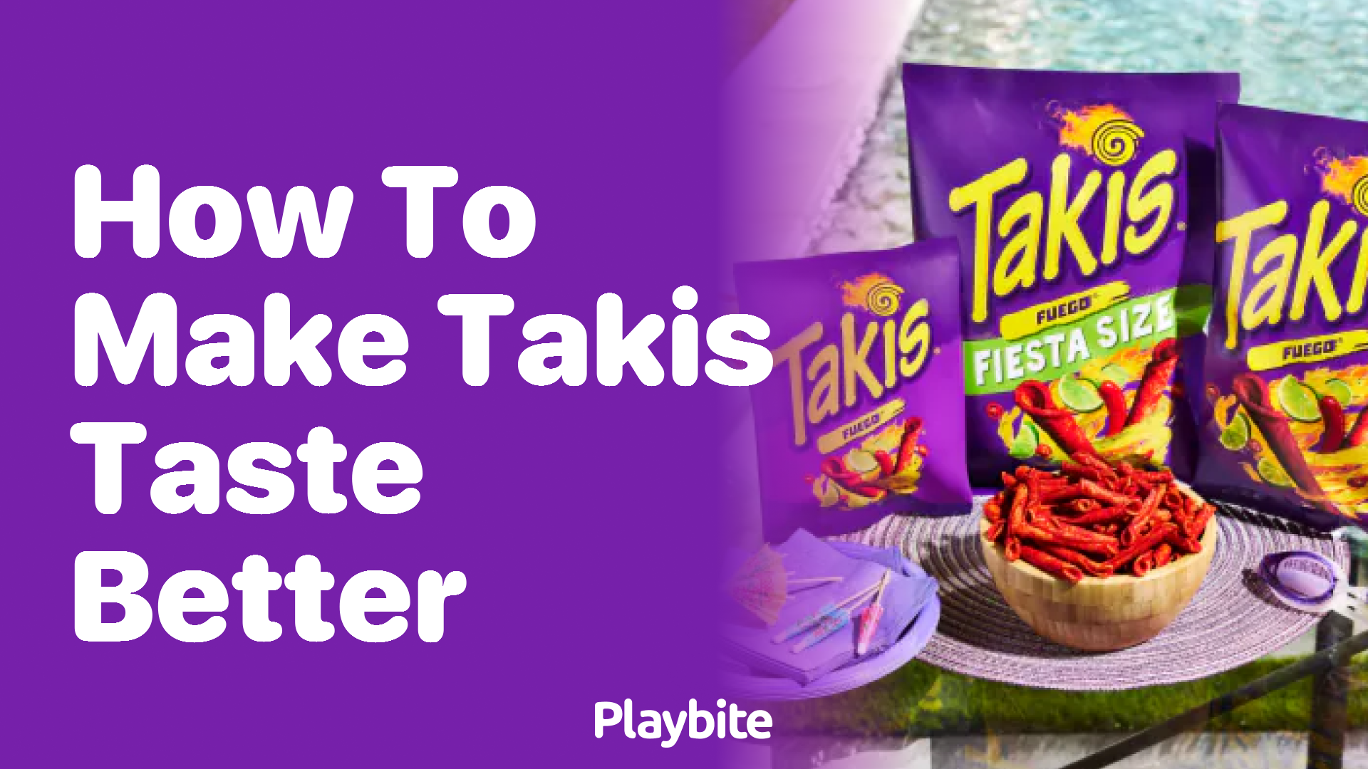 How to make Takis taste even better?