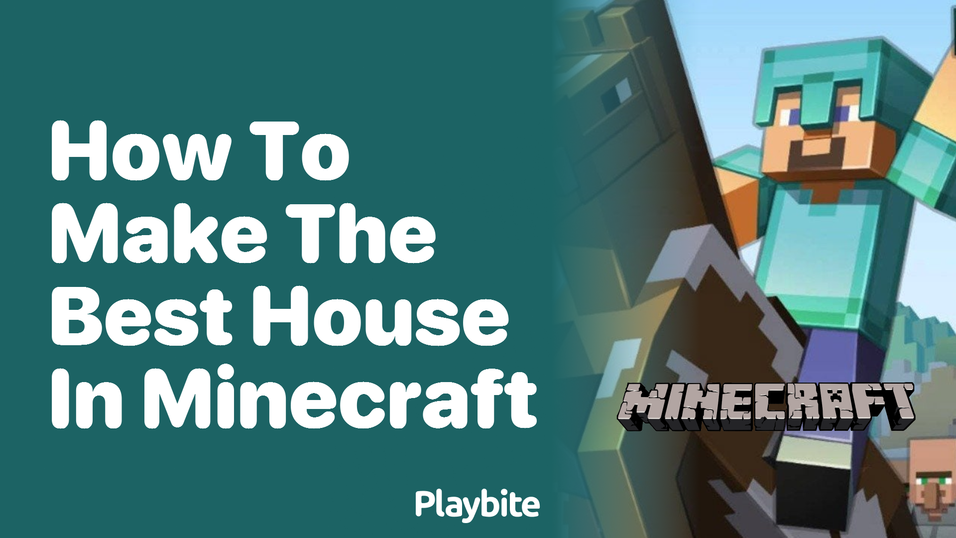 How to Make the Best House in Minecraft