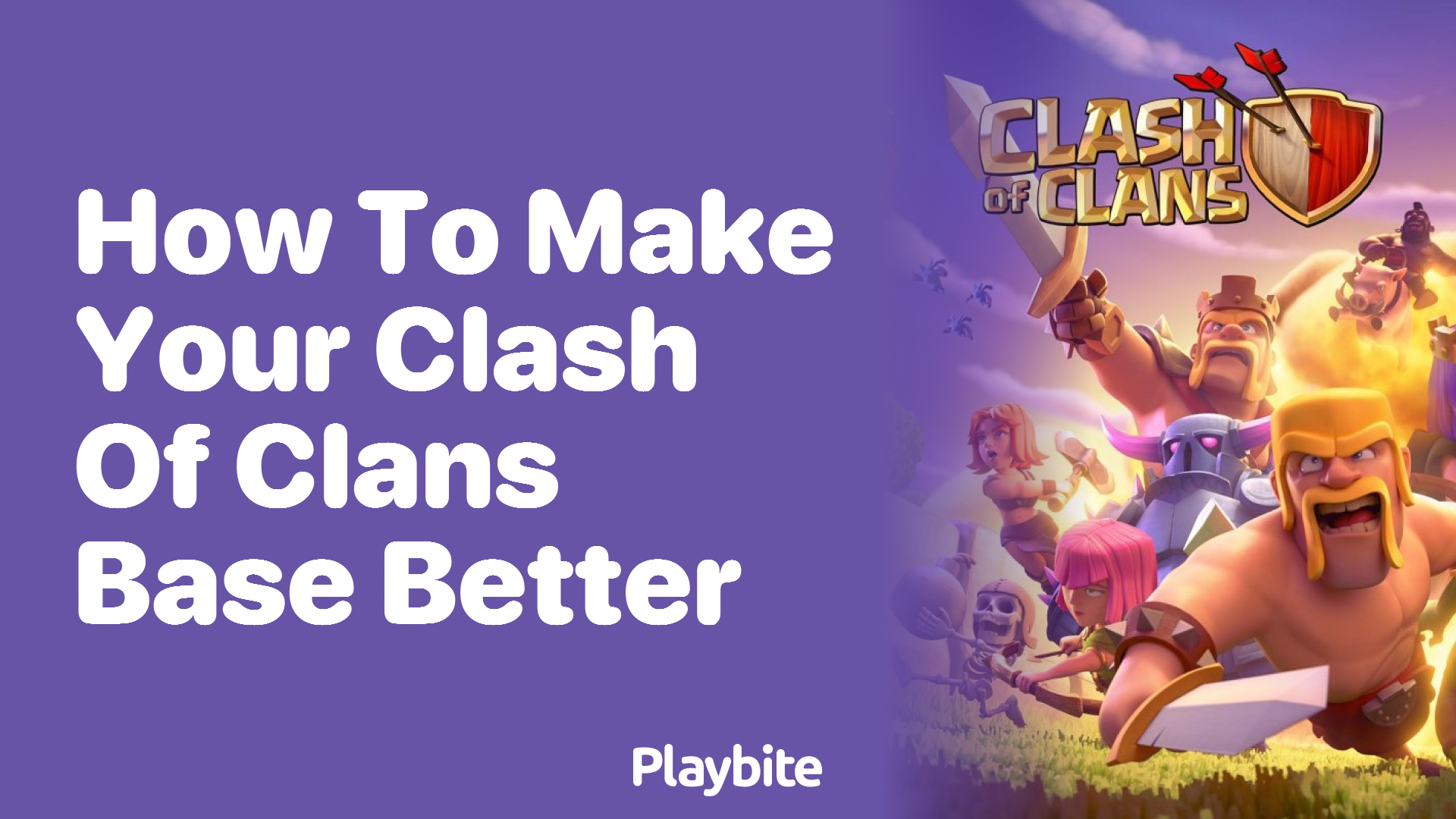How to Make Your Clash of Clans Base Better