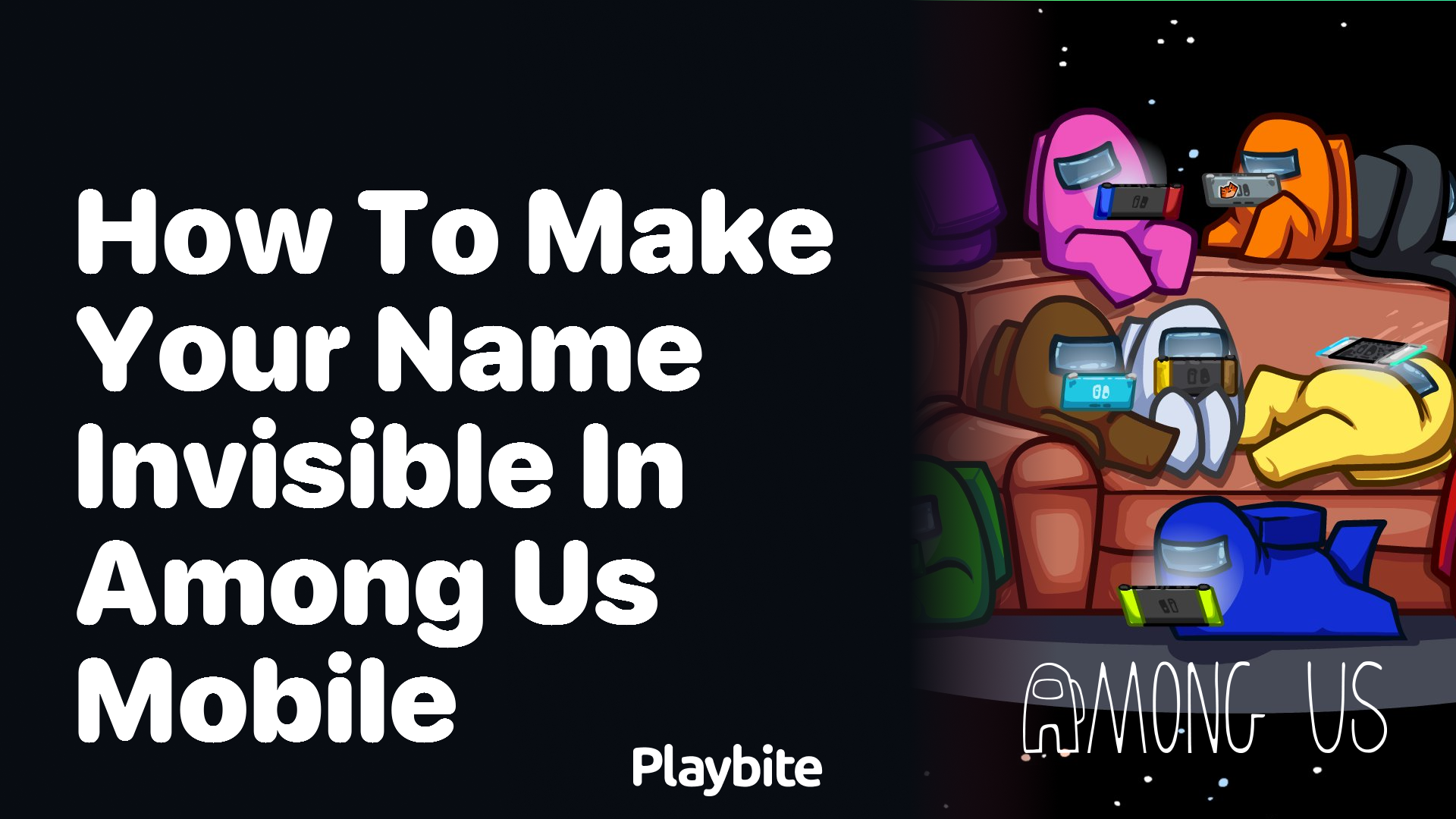 How to Make Your Name Invisible in Among Us Mobile