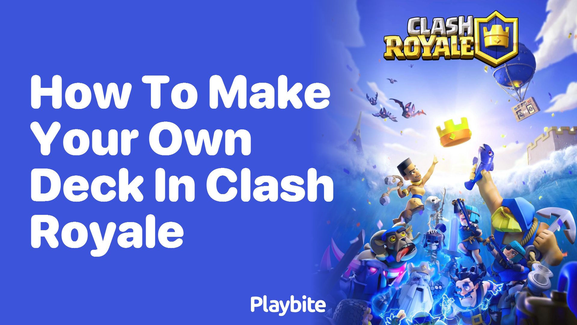 How to Make Your Own Deck in Clash Royale Playbite