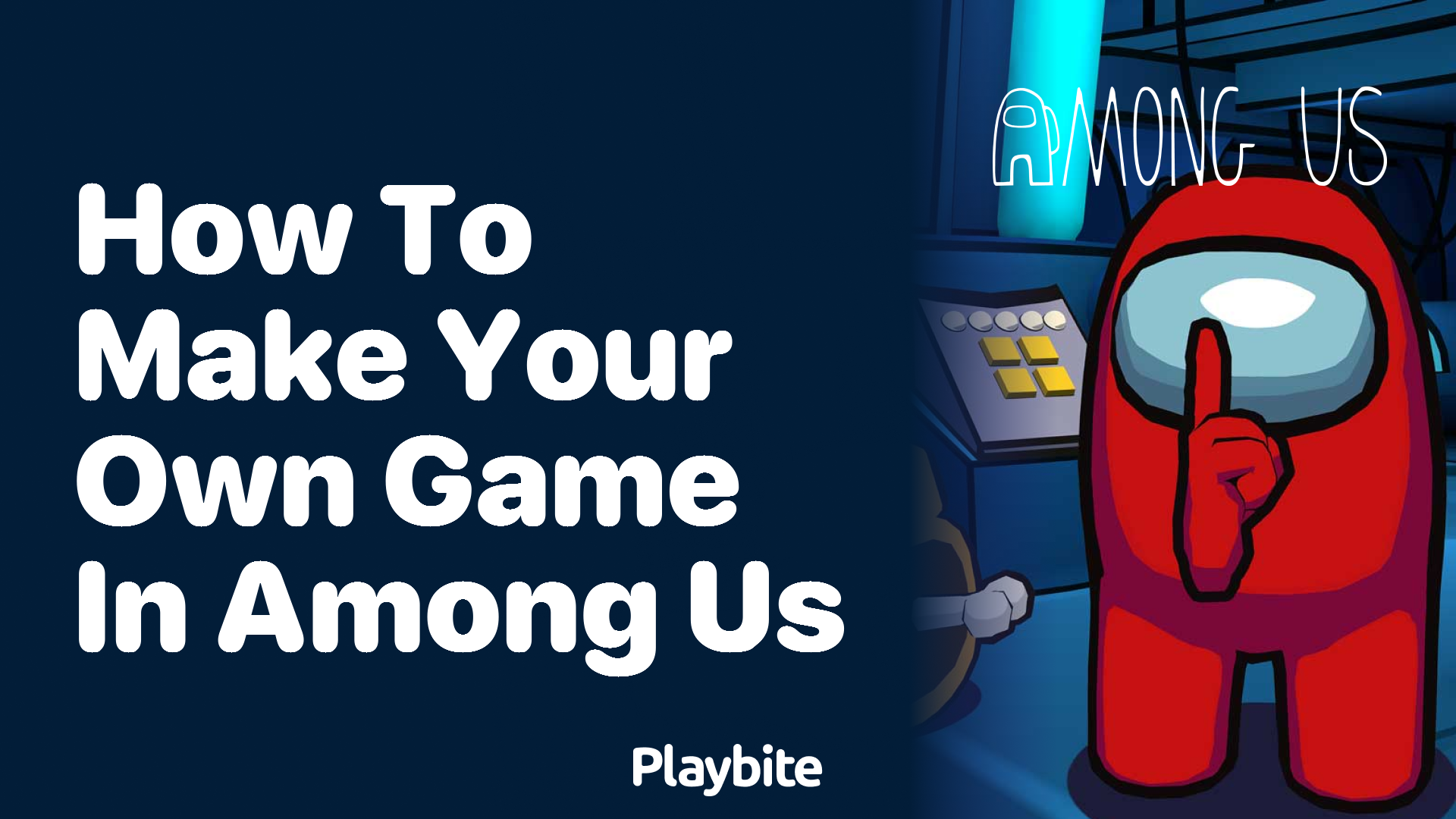 How to Make Your Own Game in Among Us
