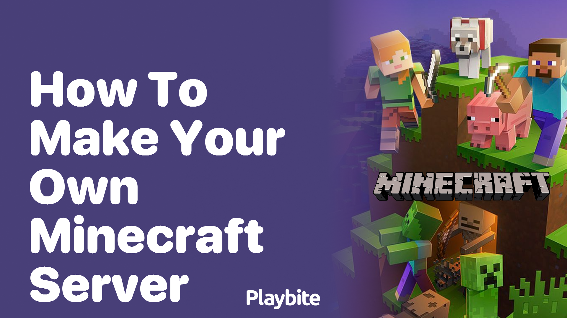 How to Make Your Own Minecraft Server - Playbite