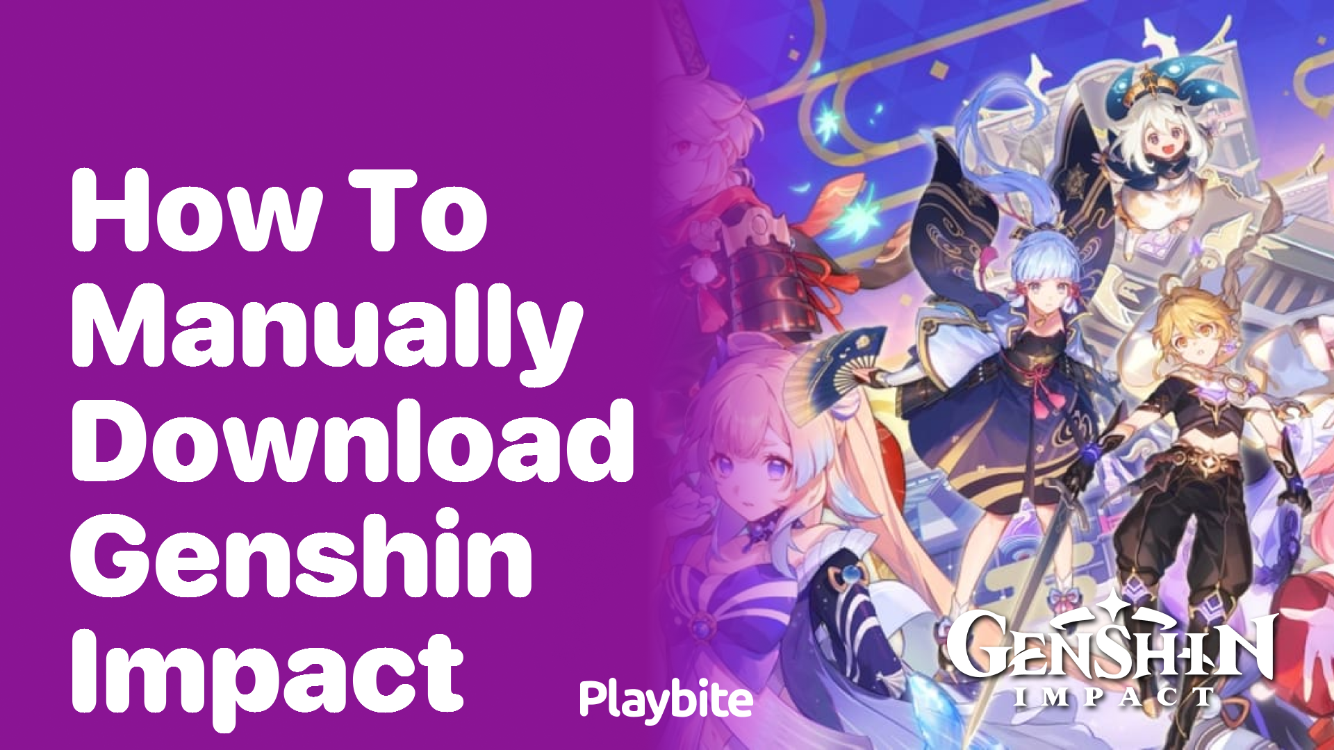 How to Manually Download Genshin Impact: A Step-by-Step Guide