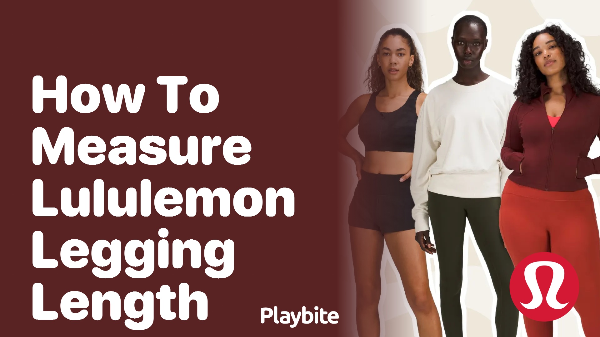 How to Measure Lululemon Legging Length Correctly - Playbite