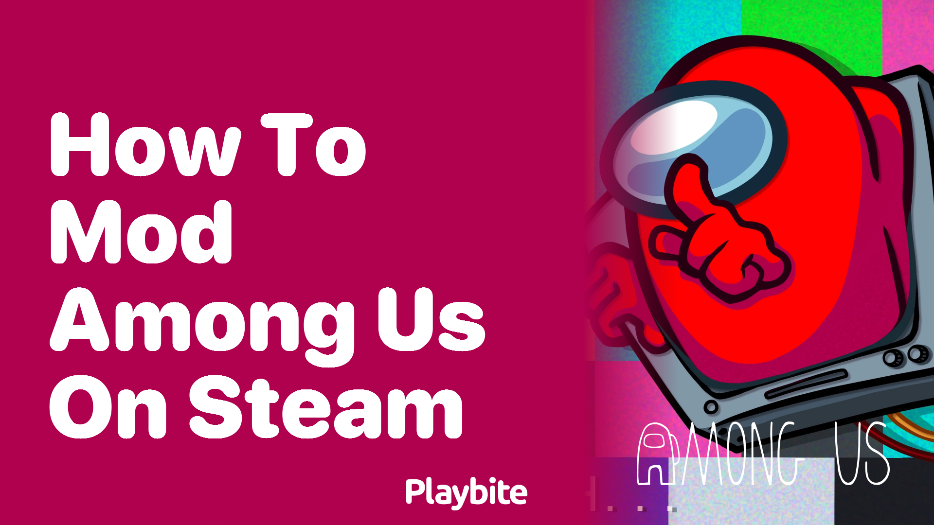 How to Mod Among Us on Steam: A Simple Guide