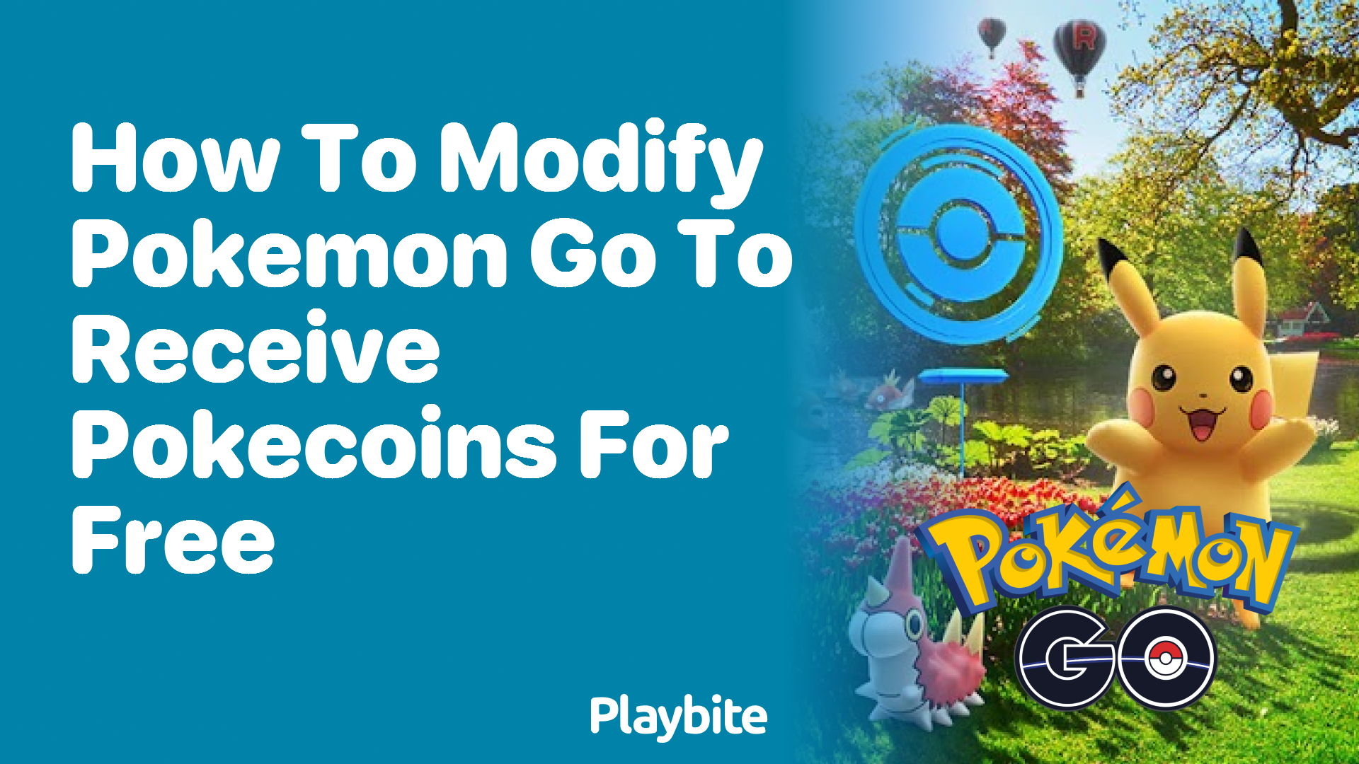 How to Modify Pokemon GO to Receive PokeCoins for Free