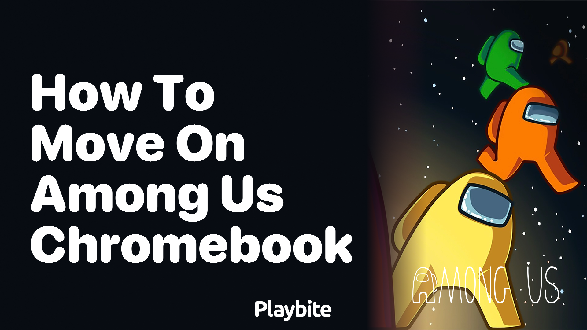 How to Move in Among Us on a Chromebook