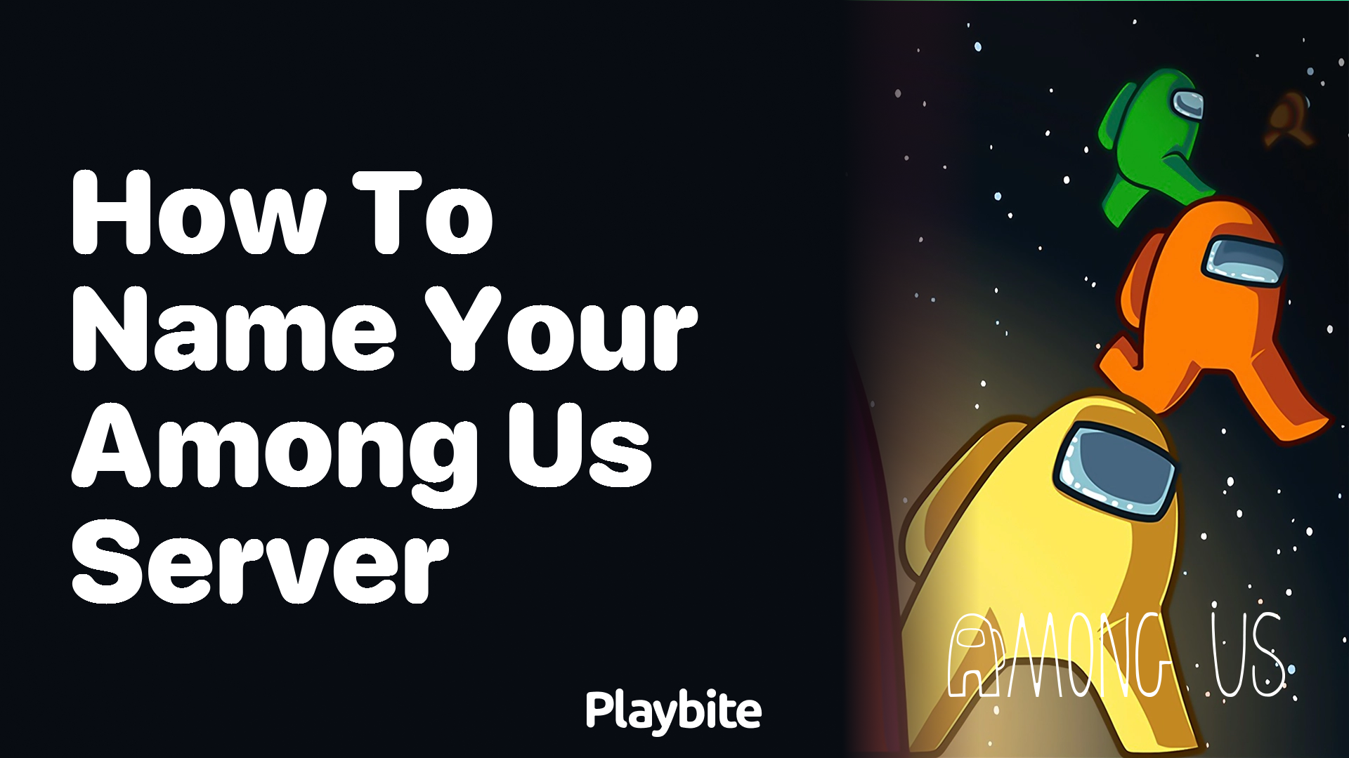 How to Name Your Among Us Server for Maximum Fun