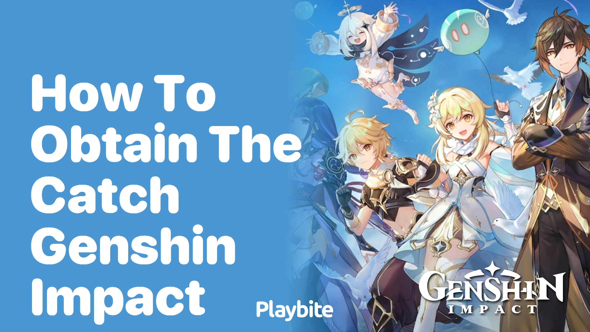 How to Obtain The Catch in Genshin Impact