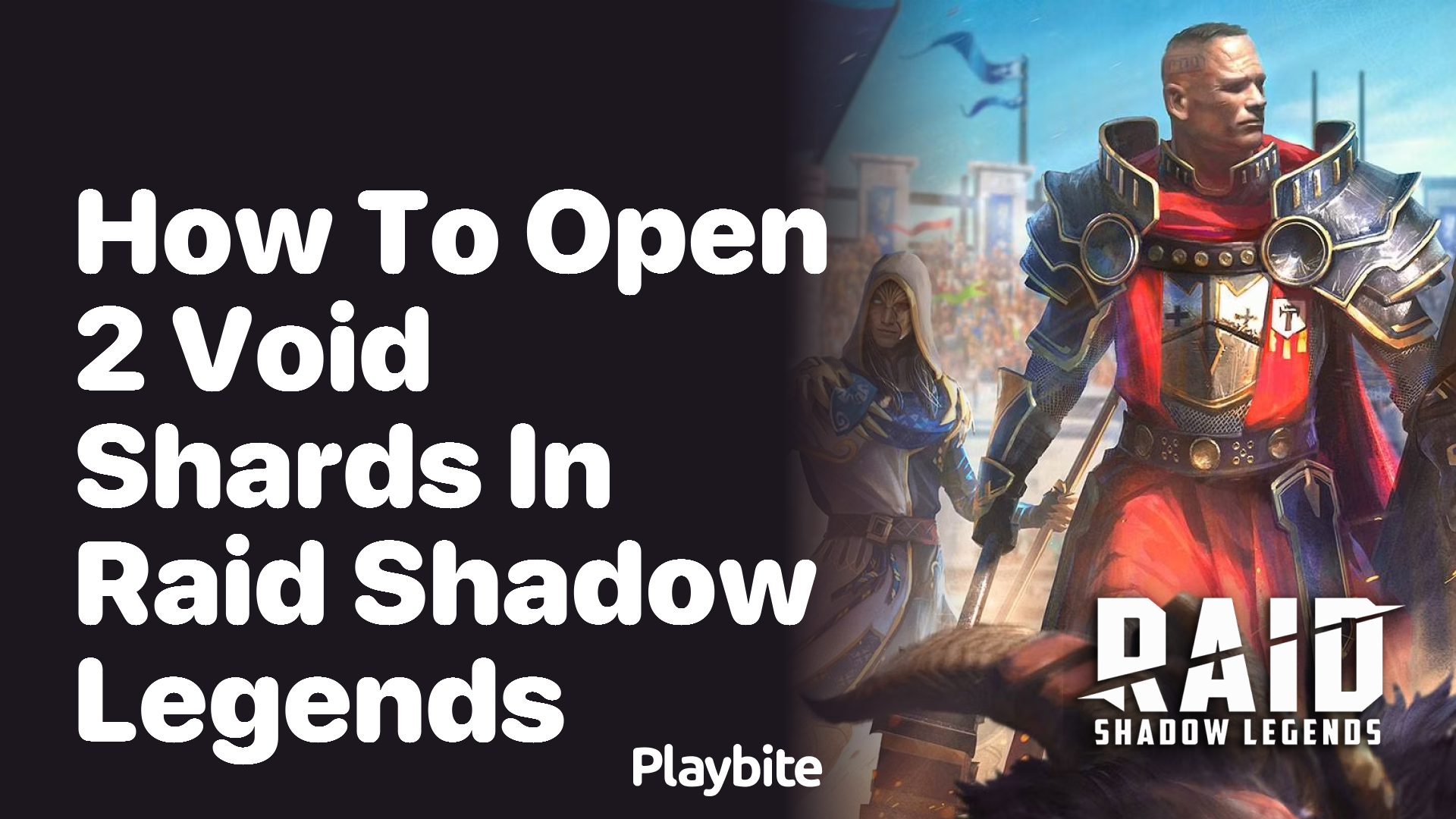 How to open 2 Void Shards in Raid Shadow Legends Playbite