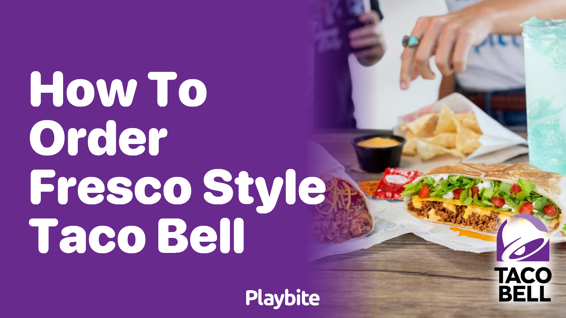 How to Order Fresco Style at Taco Bell