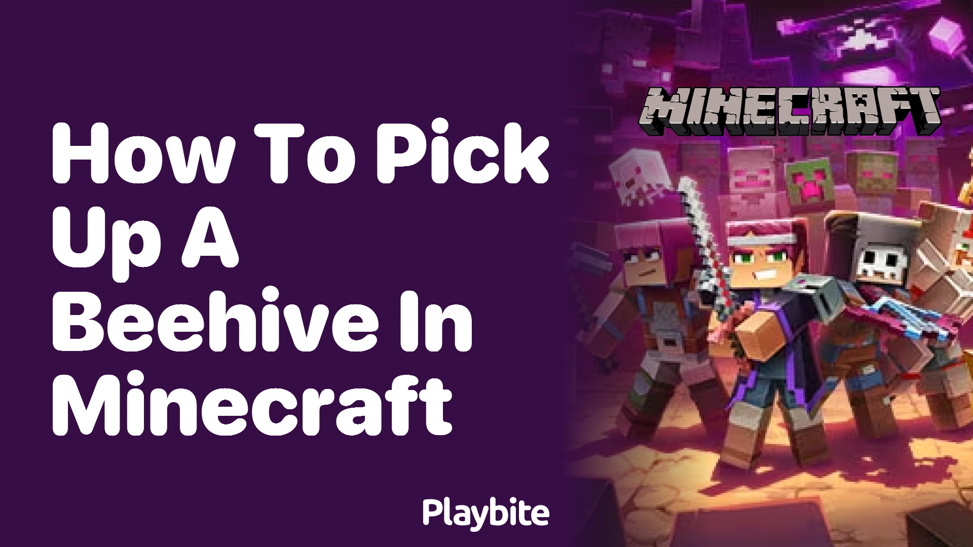 How to Pick Up a Beehive in Minecraft