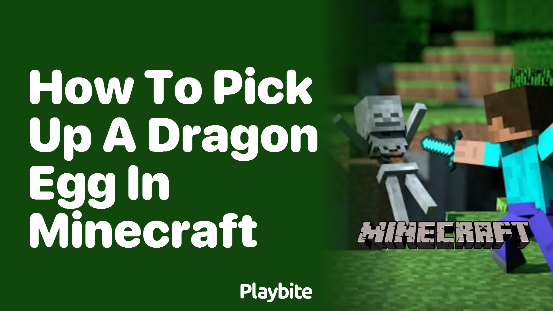 How to Pick Up a Dragon Egg in Minecraft Playbite