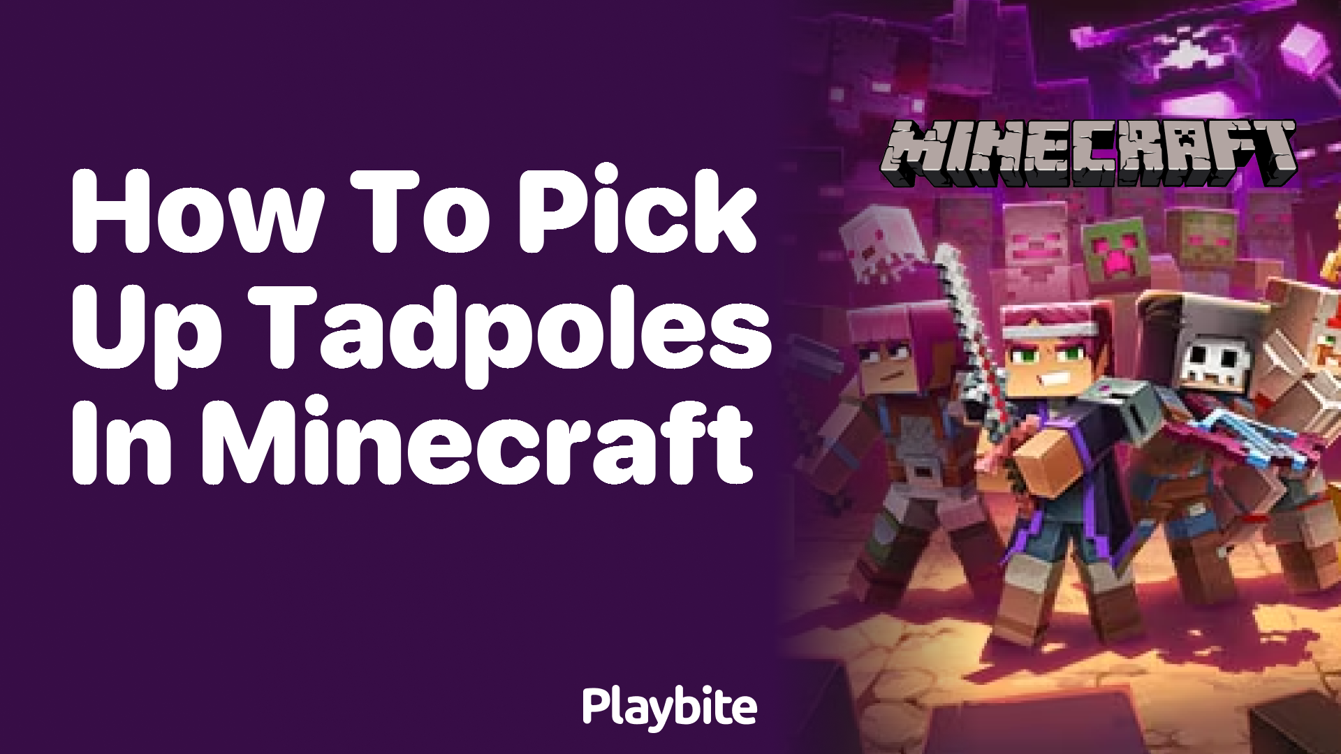 How to Pick Up Tadpoles in Minecraft Playbite