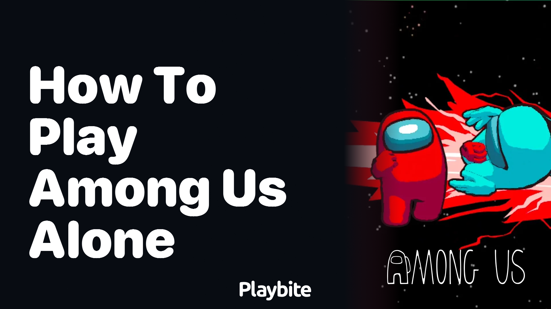 How to Play Among Us Alone: A Quick Guide