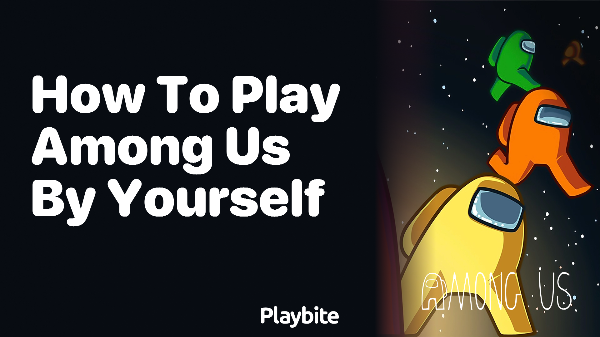 How to Play Among Us by Yourself: A Fun Guide!
