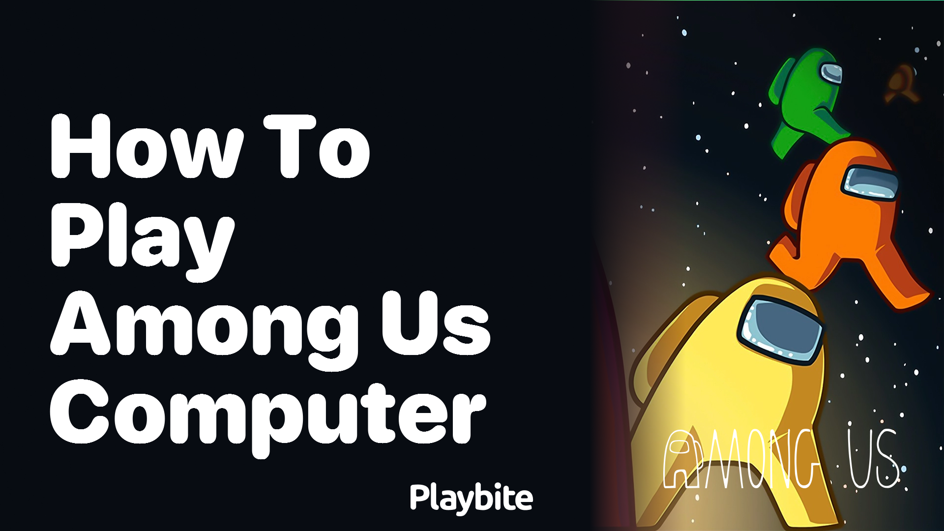 How to Play Among Us on Your Computer
