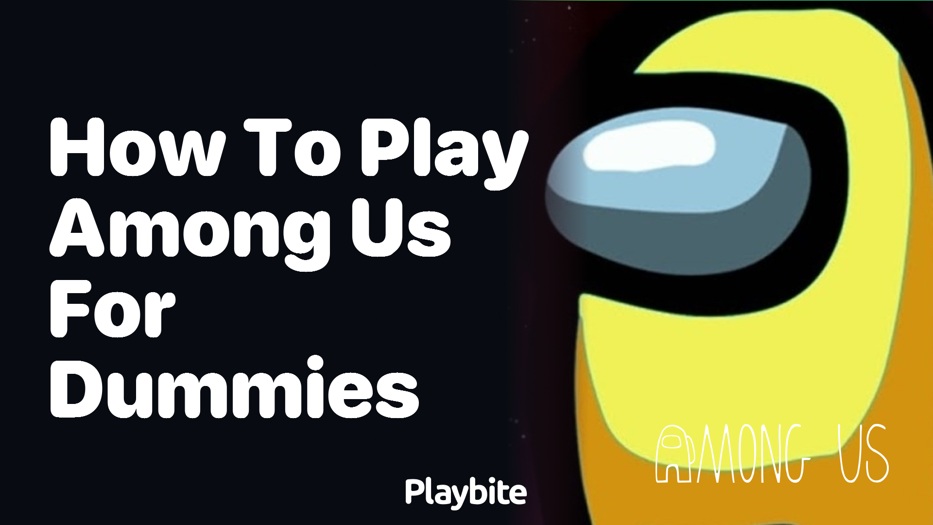 How to Play Among Us for Dummies: A Simple Guide