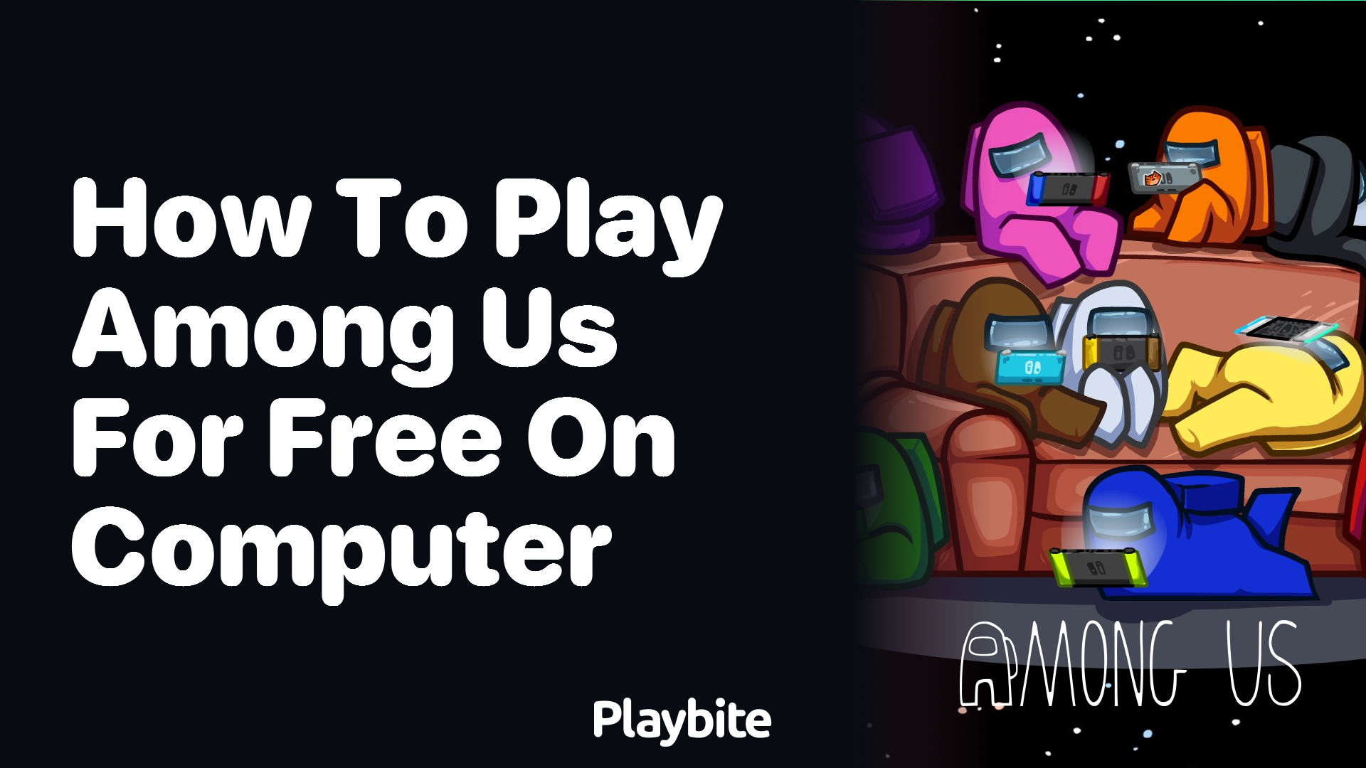 How to Play Among Us for Free on Your Computer