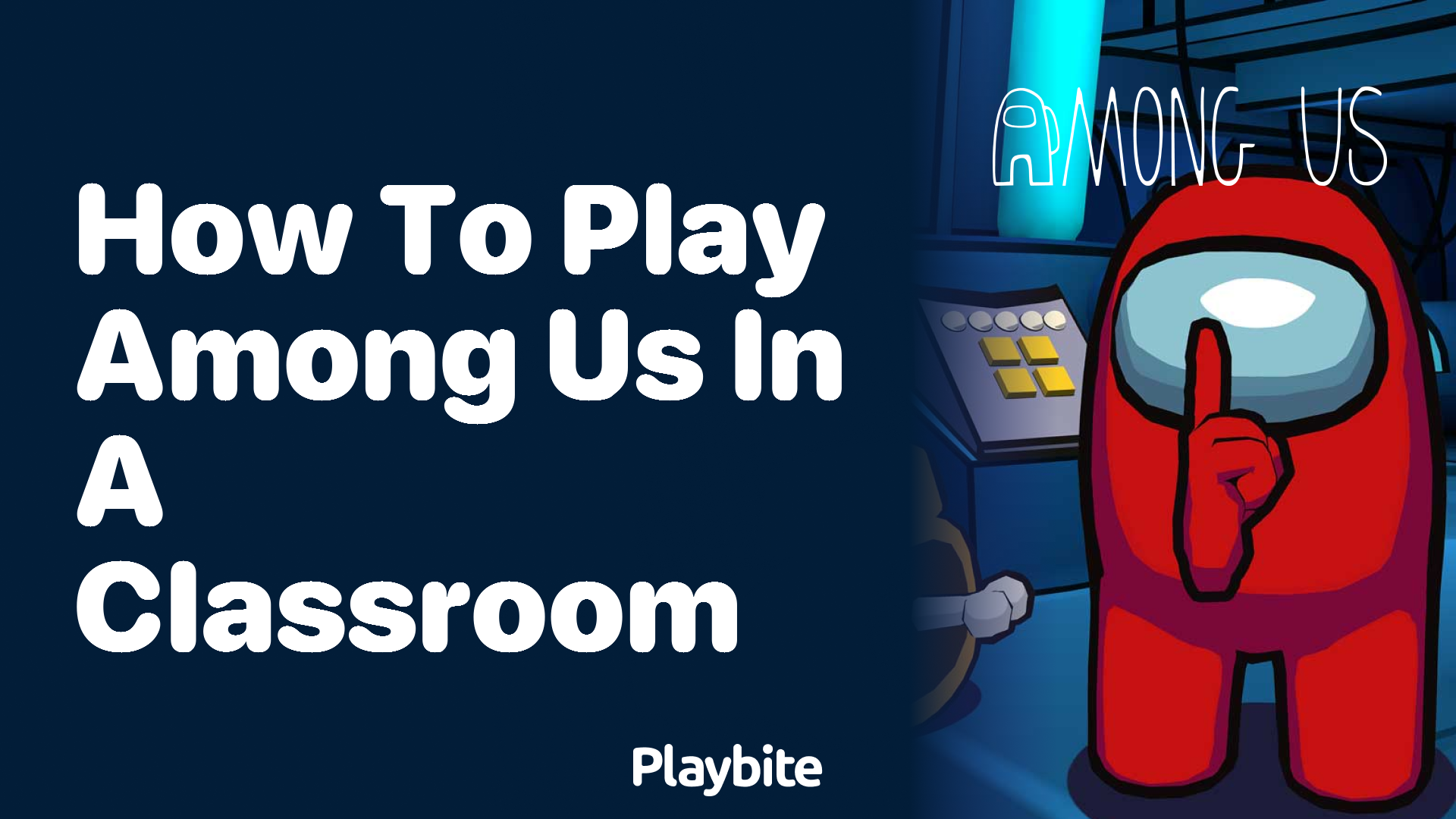 How to Play Among Us in a Classroom
