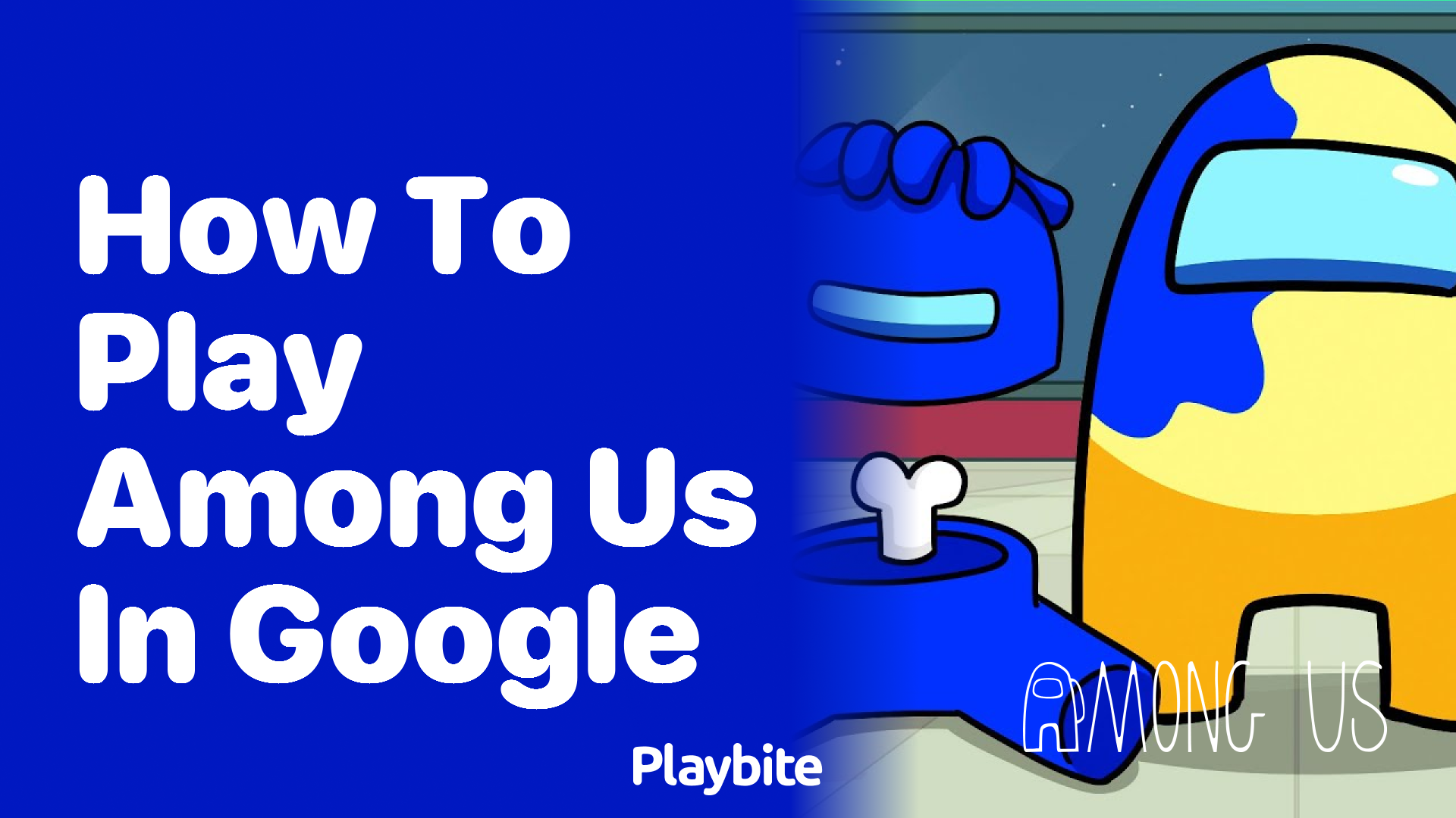 How to Play Among Us in Google