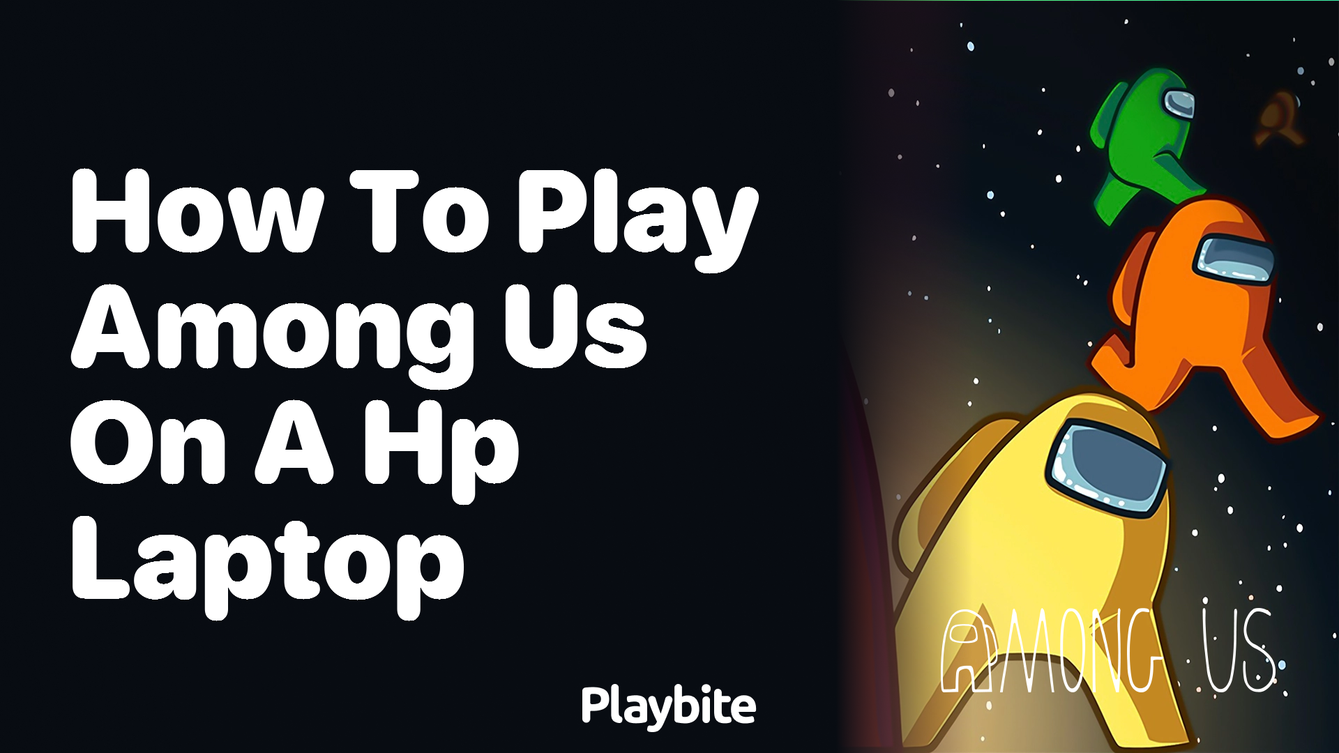 How to Play Among Us on an HP Laptop?