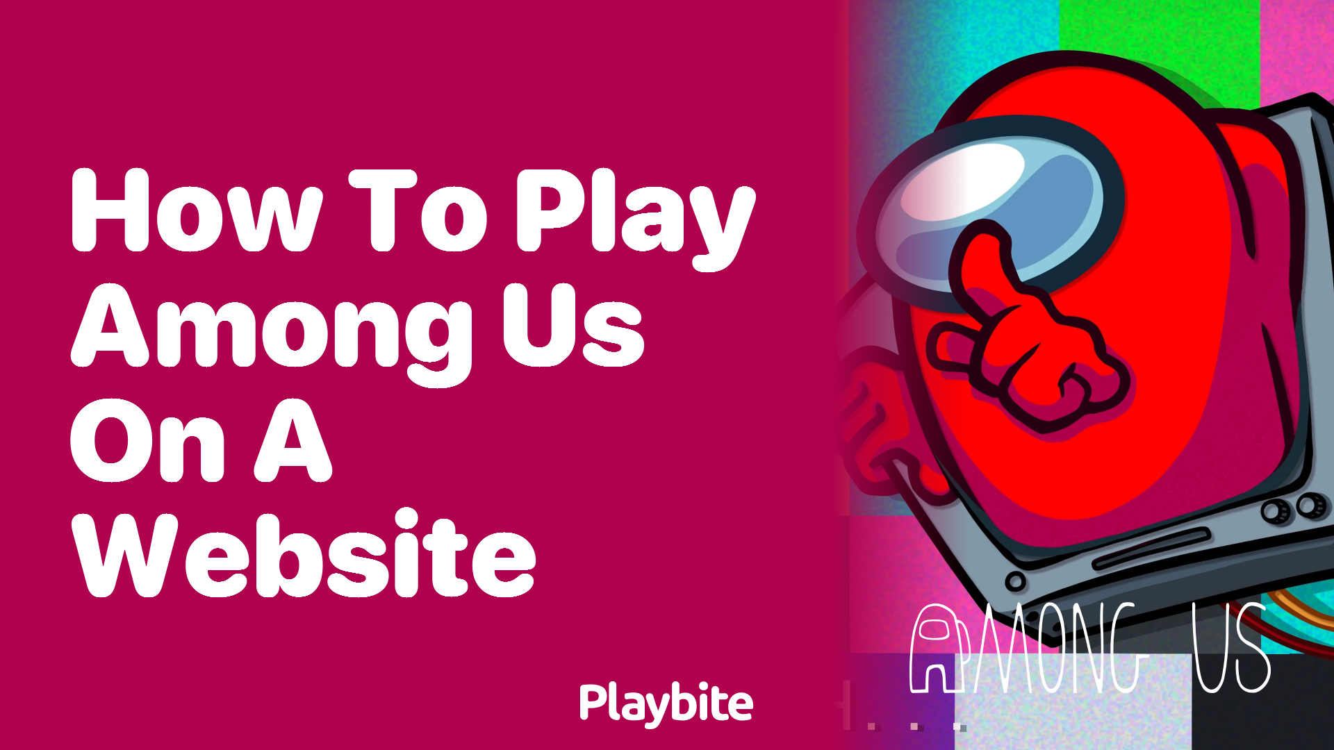 How to Play Among Us on a Website: A Quick Guide