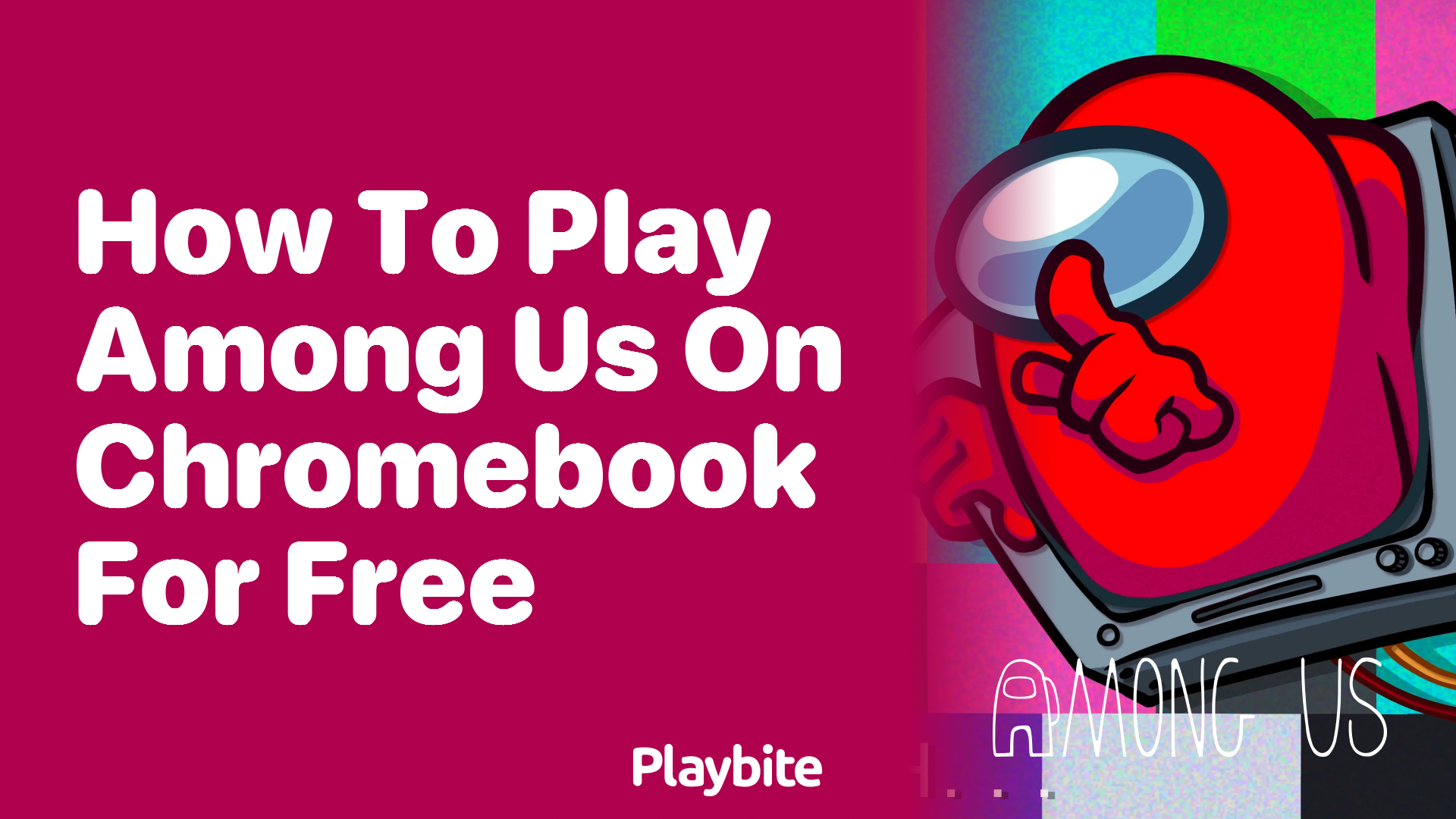 How to Play Among Us on Chromebook for Free