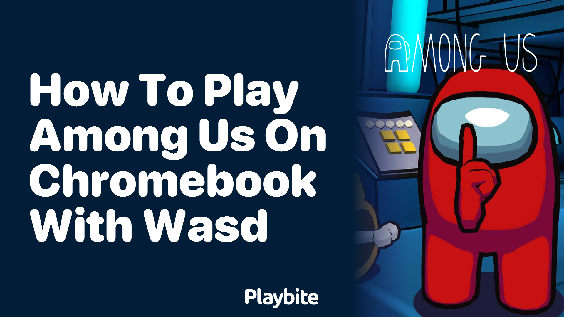 How to Play Among Us on Chromebook with WASD Keys